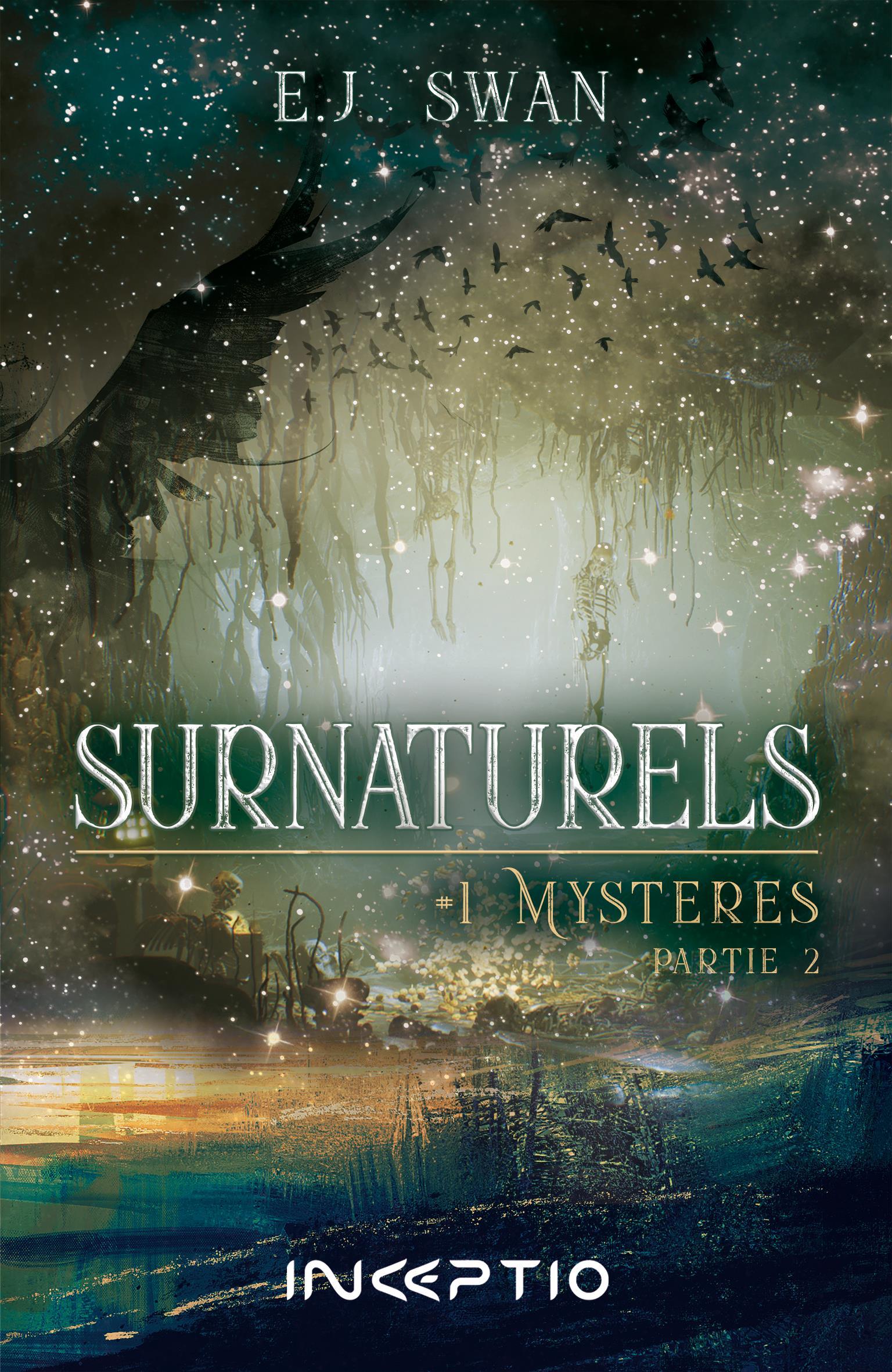 SURNATURELS TOME 1 MYSTERES  (Partie 2)