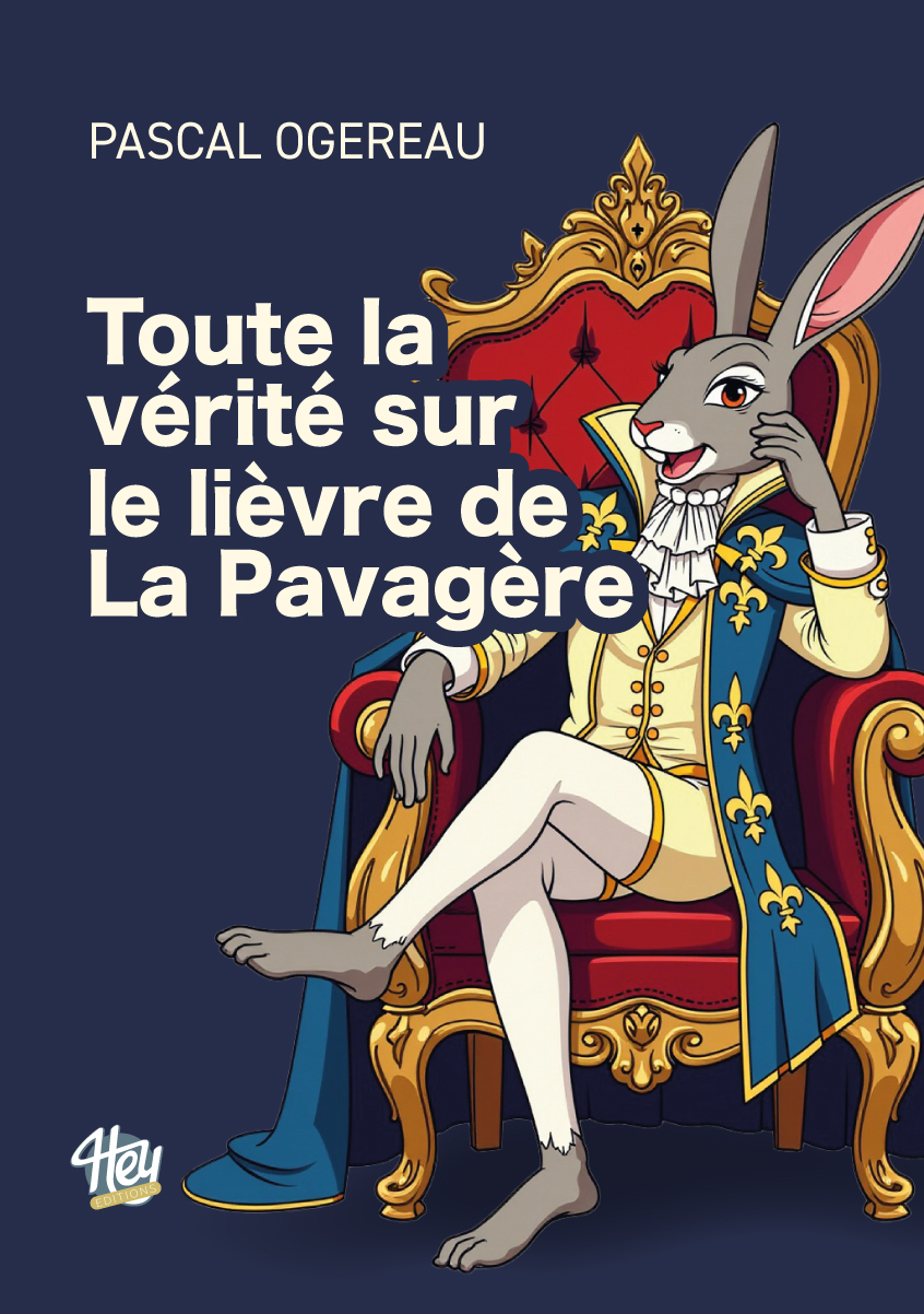 Tout le vérité sur le lièvre de la Pavagère