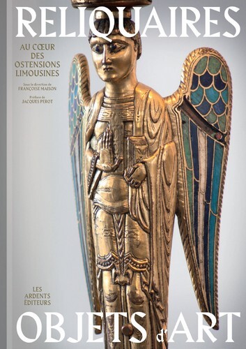 Reliquaires objets d'art au coeur des ostensions limousines