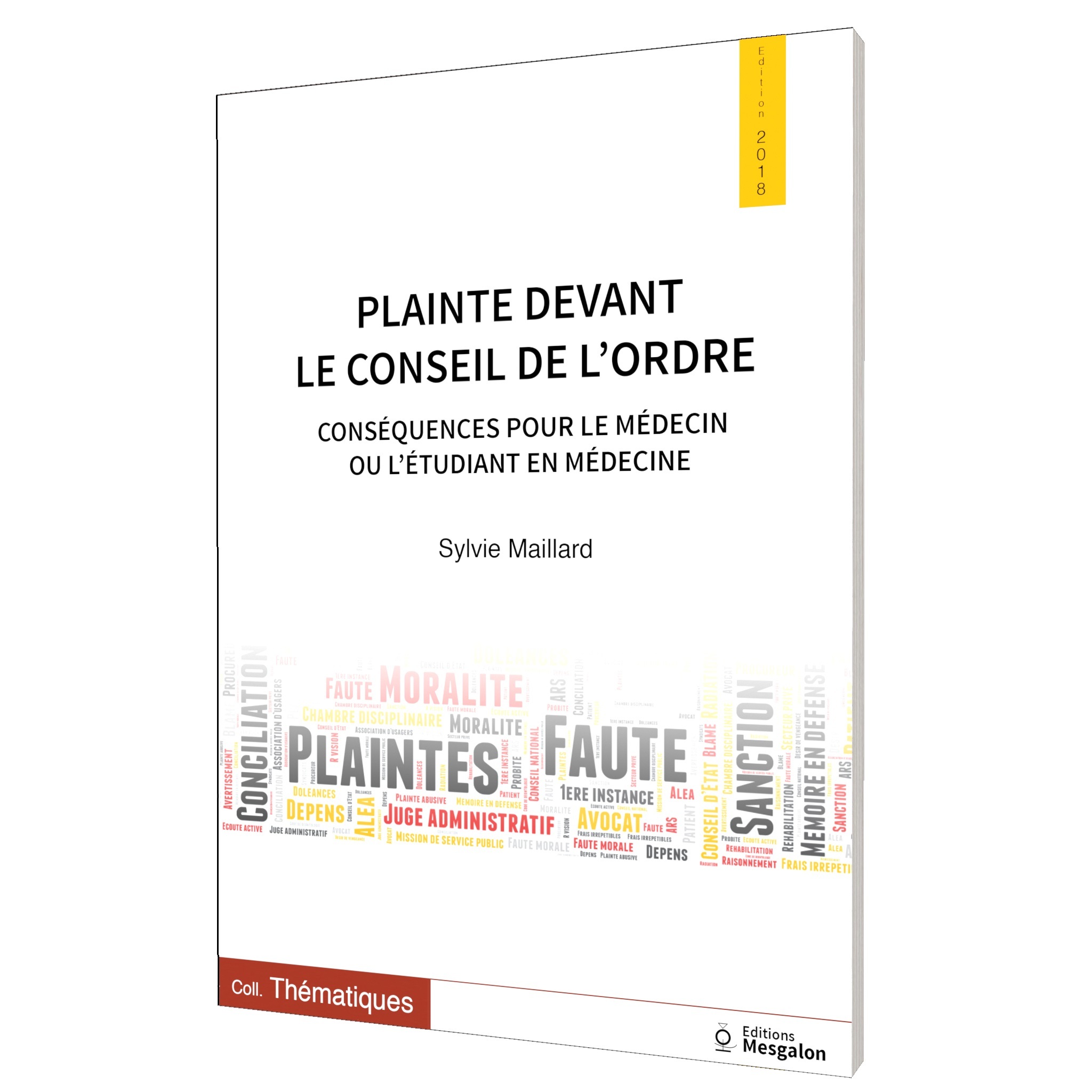 Plainte devant le Conseil de l'Ordre -  Conséquences pour le médecin ou l'étudiant en médecine