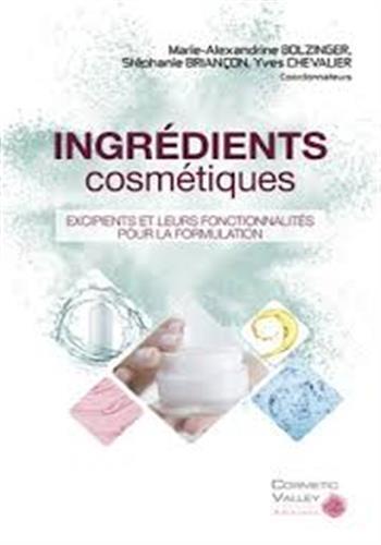 Les ingrédients cosmétiques - excipients et leurs fonctionnalités pour la formulation