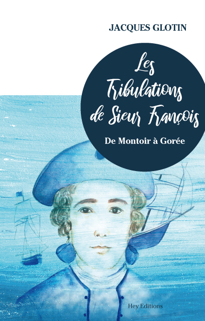 Les Tribulations de Sieur François