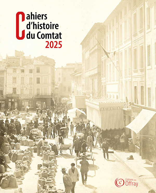 Cahiers d'histoire du Comtat 2025