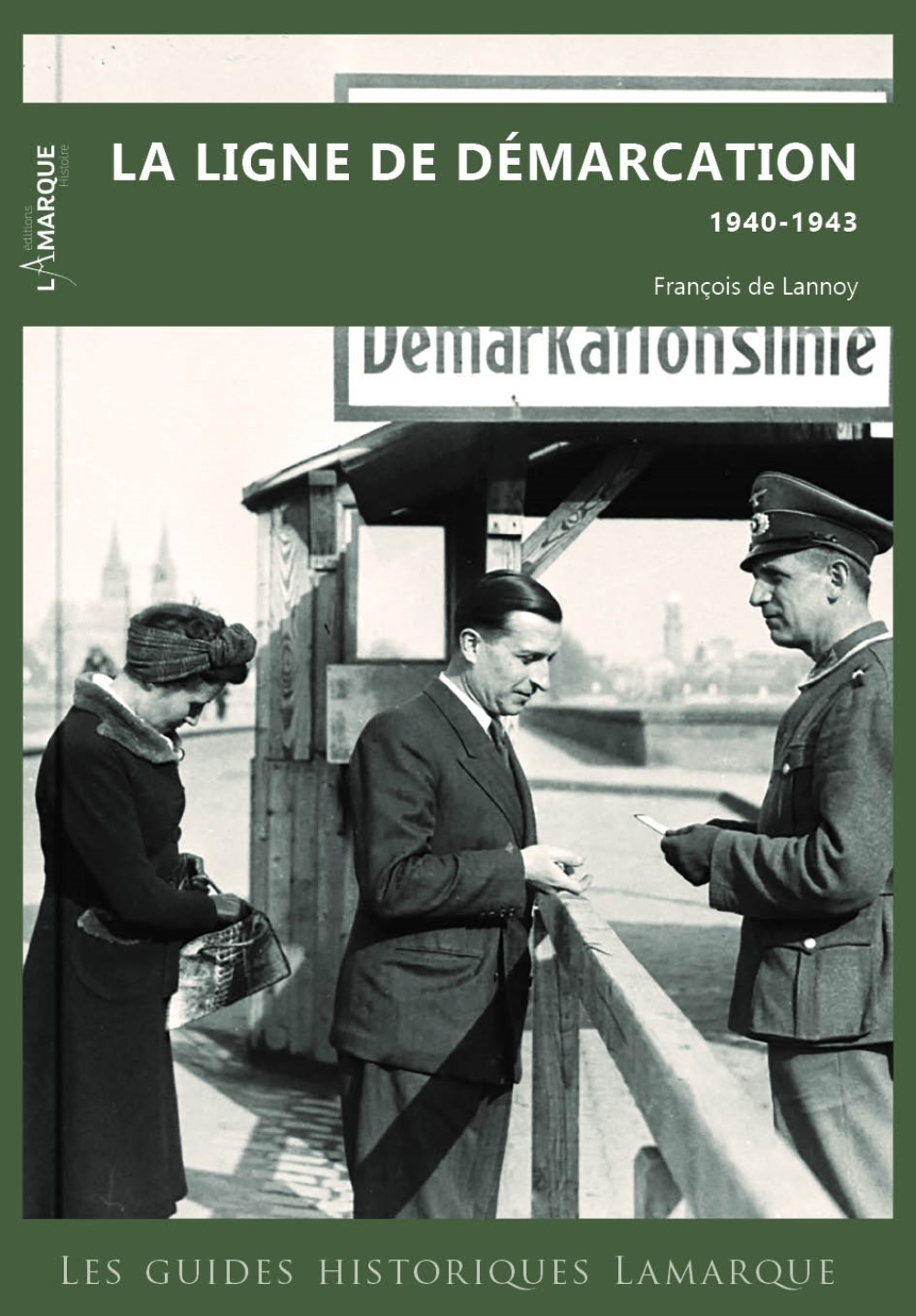 La ligne de démarcation - 1940-1943