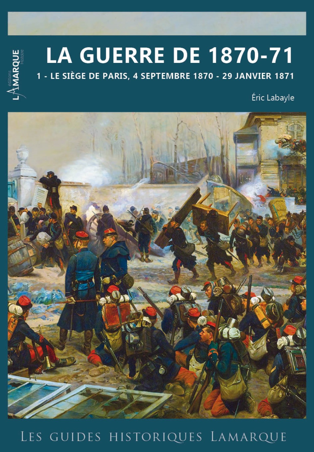 La siège de Paris - 4 septembre 1870-29 janvier 1871