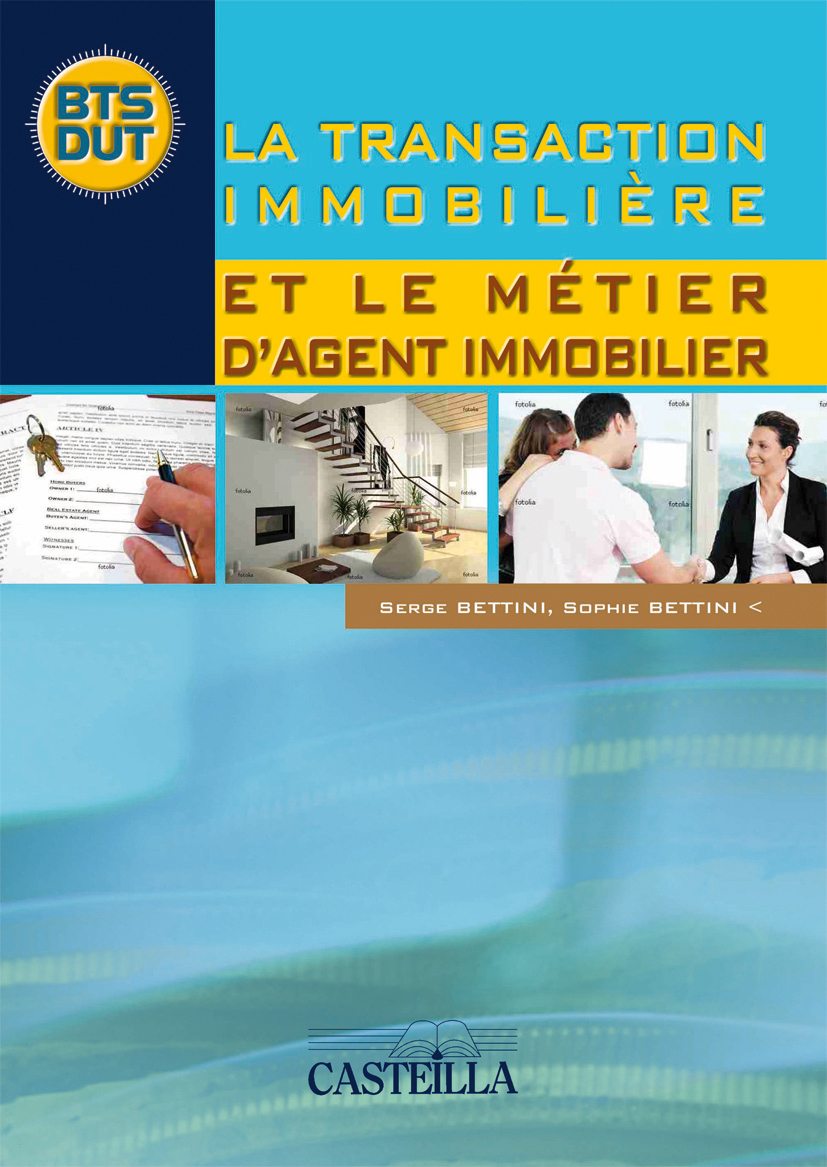 La Transaction immobilière et le métier d'agent immobilier (2010) - Manuel élève