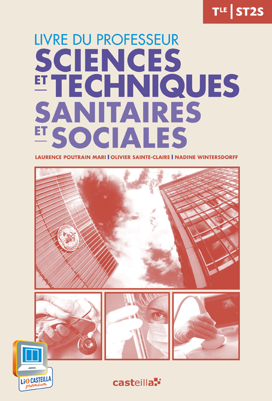 Sciences technologiques sanitaires et sociales Tle ST2S (2013) - Livre du professeur