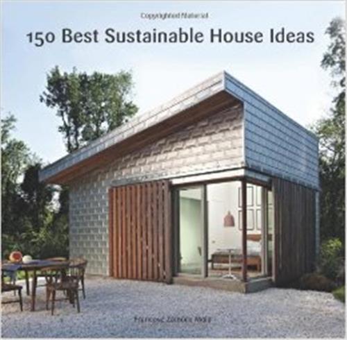 150 Best Sustainable House Ideas /anglais