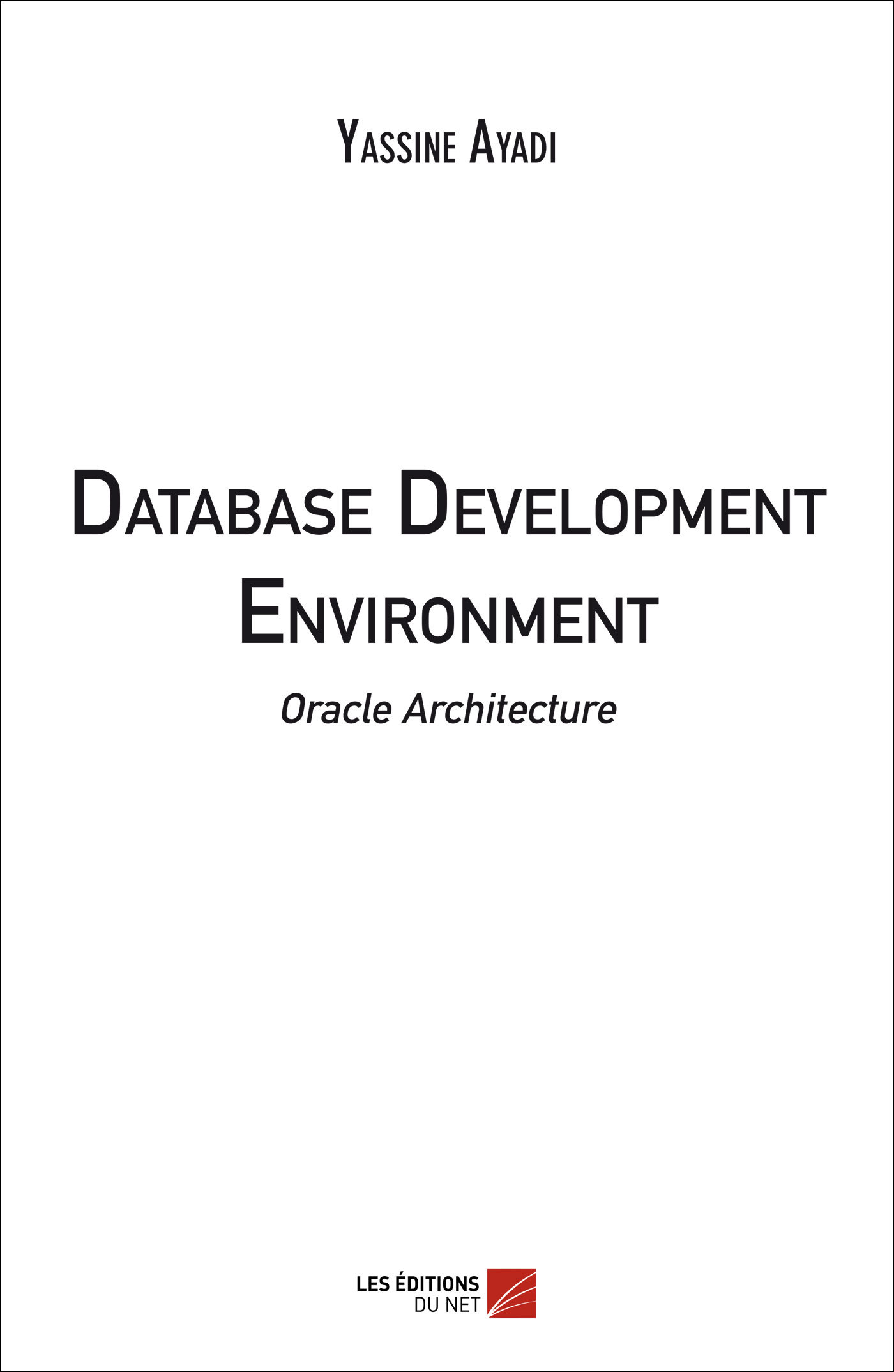 Database Development Environment