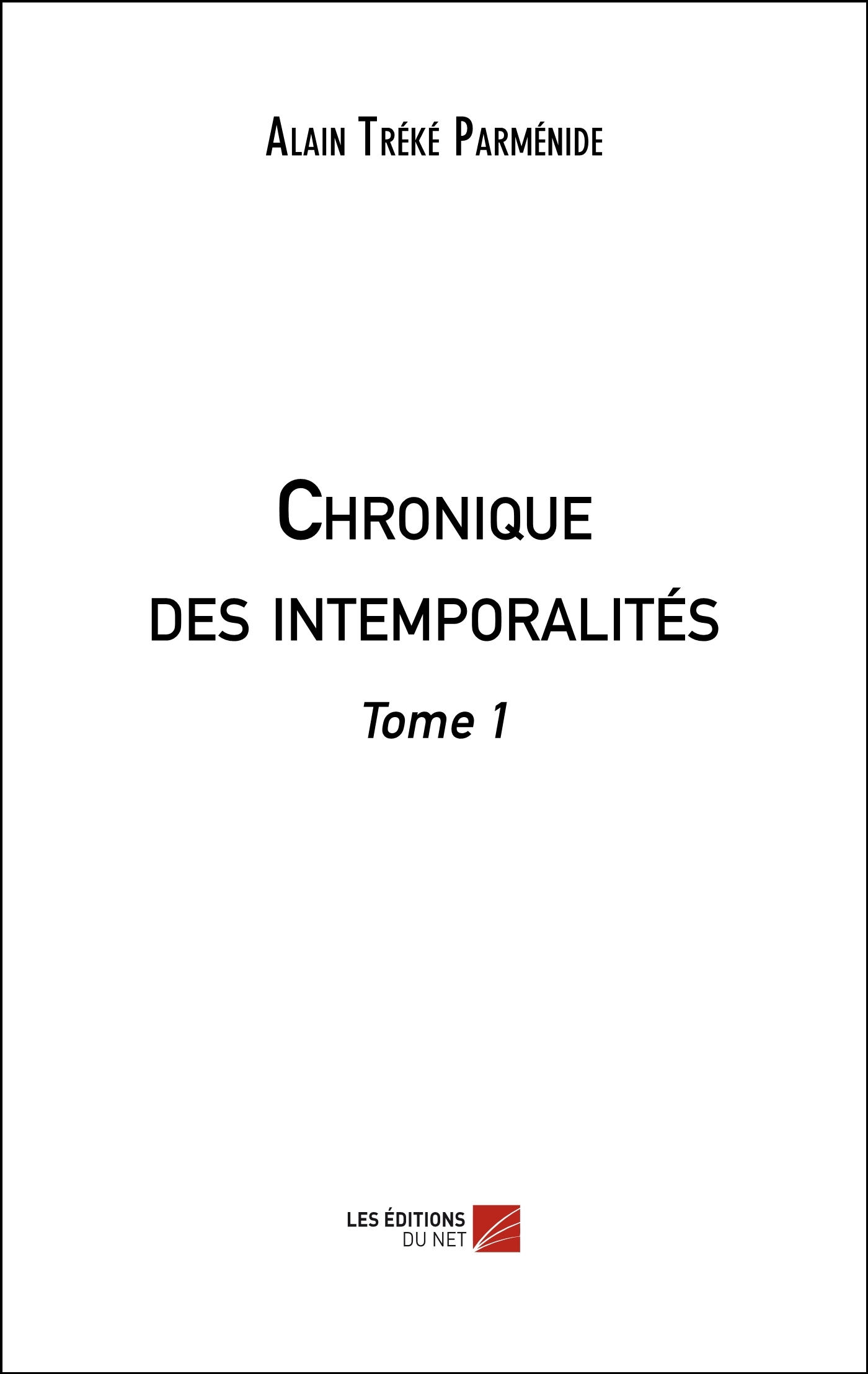 Chronique des intemporalités
