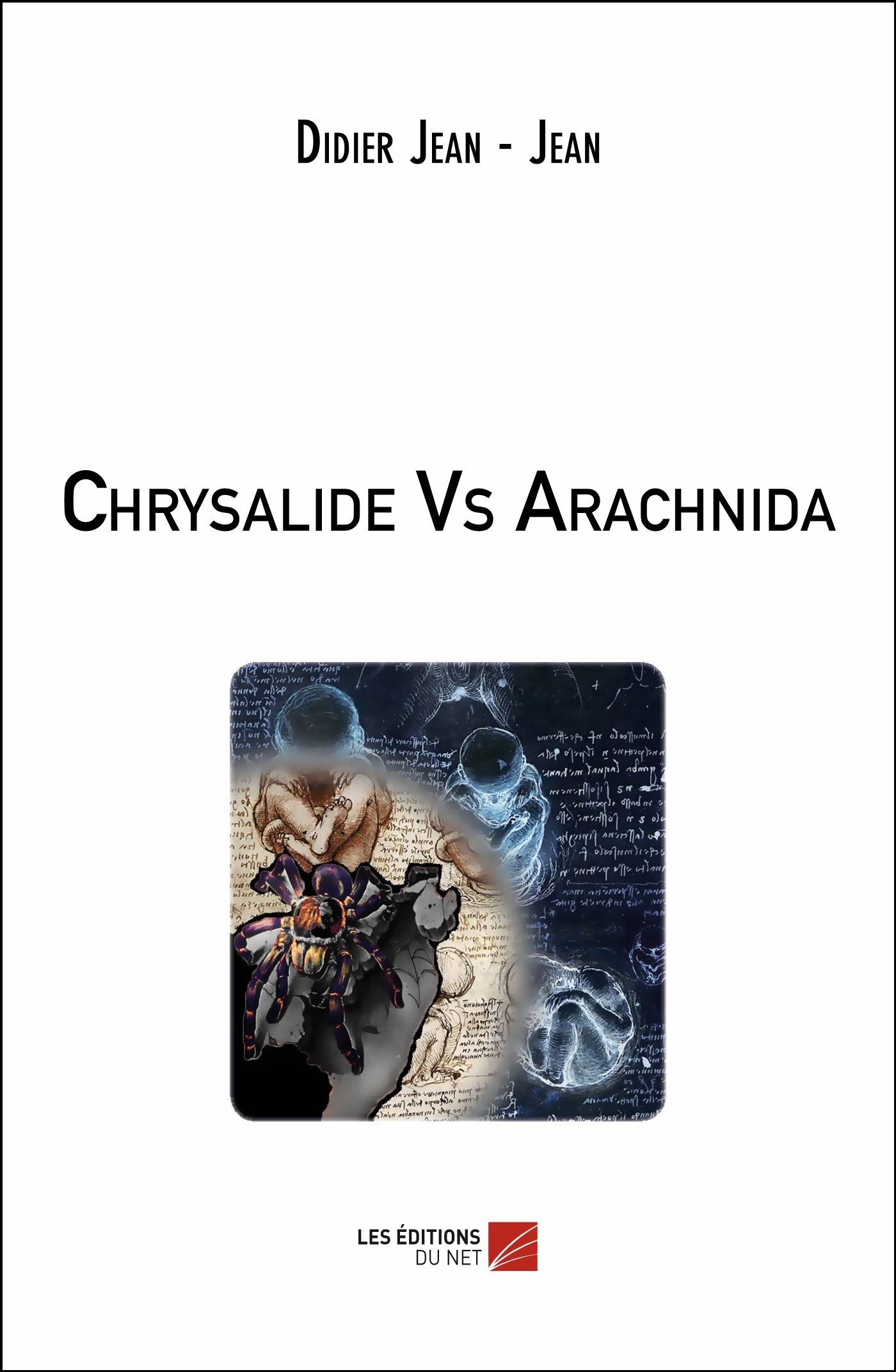 Chrysalide Vs Arachnida