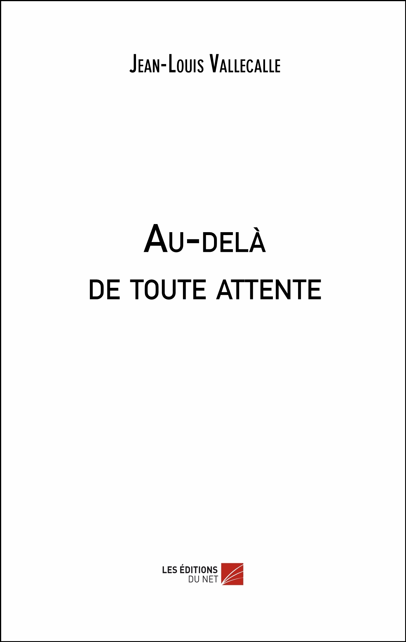 Au-delà de toute attente