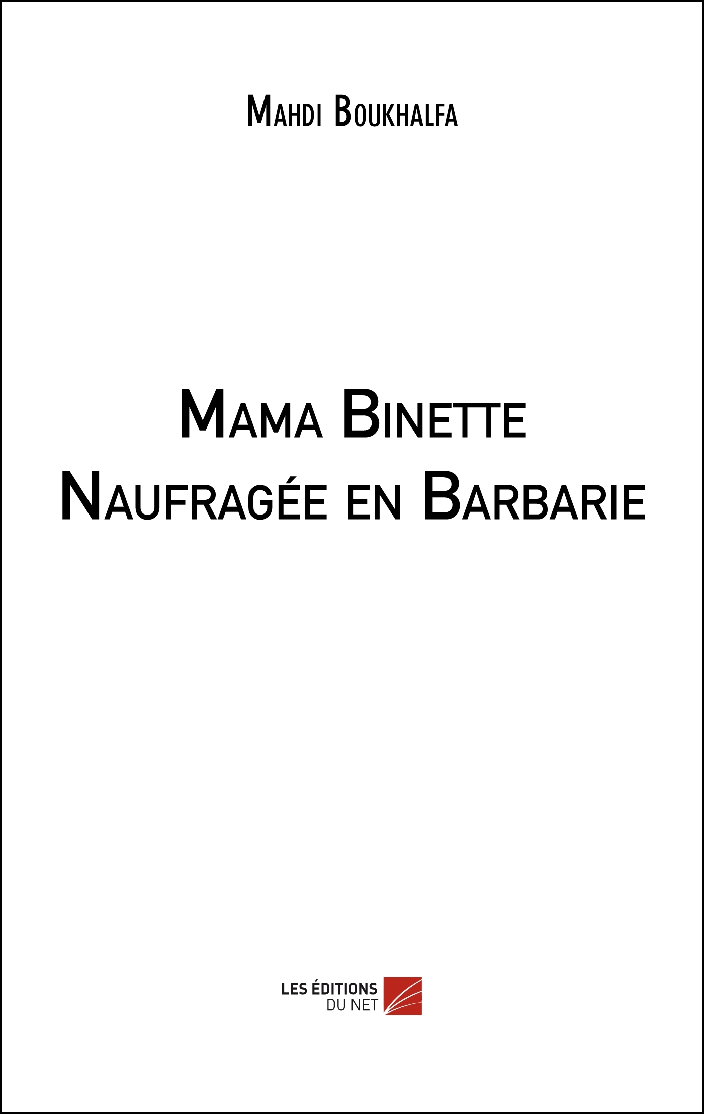 Mama Binette Naufragée en Barbarie