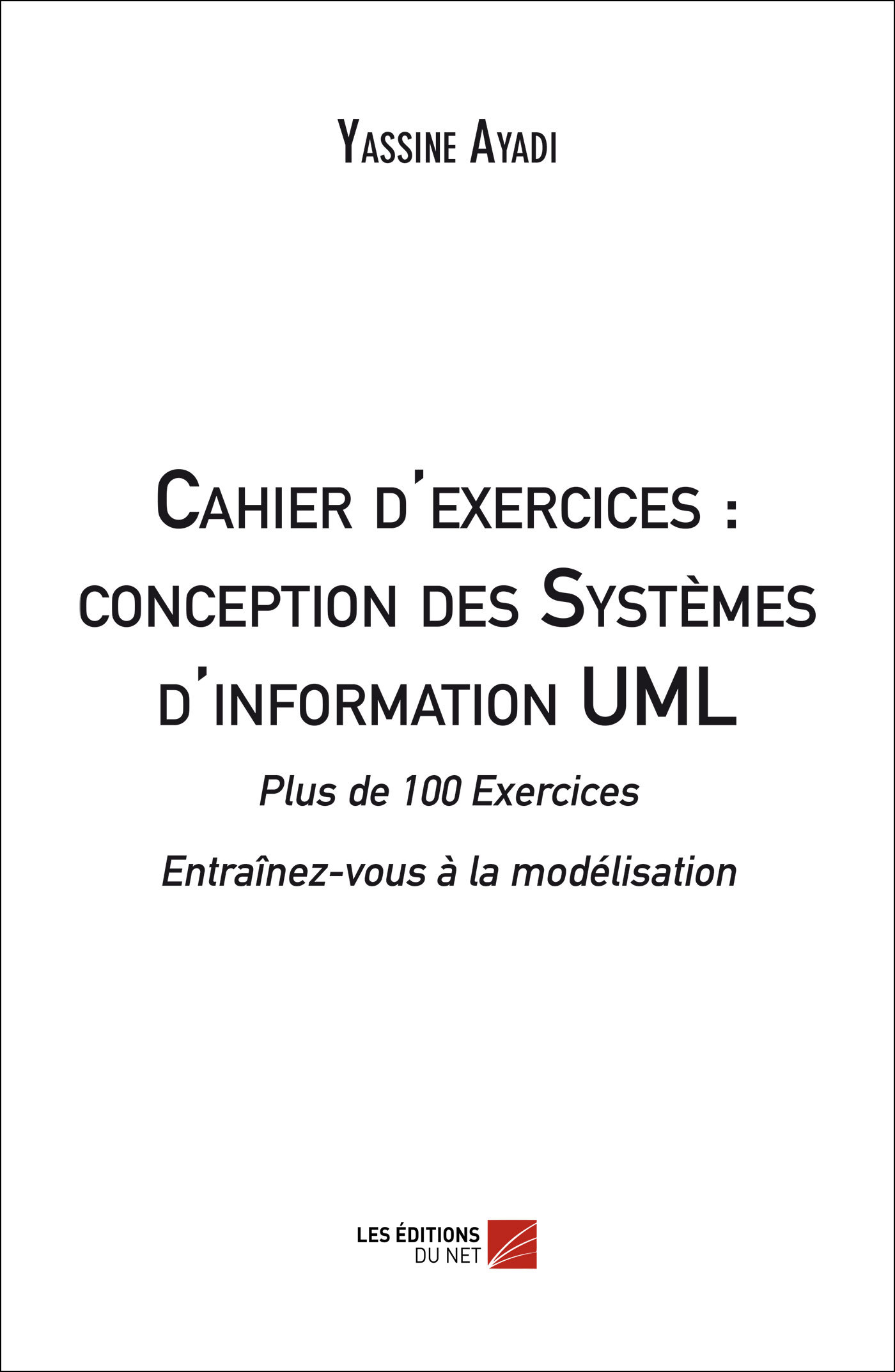 Cahier d'exercices : conception des Systèmes d'information UML