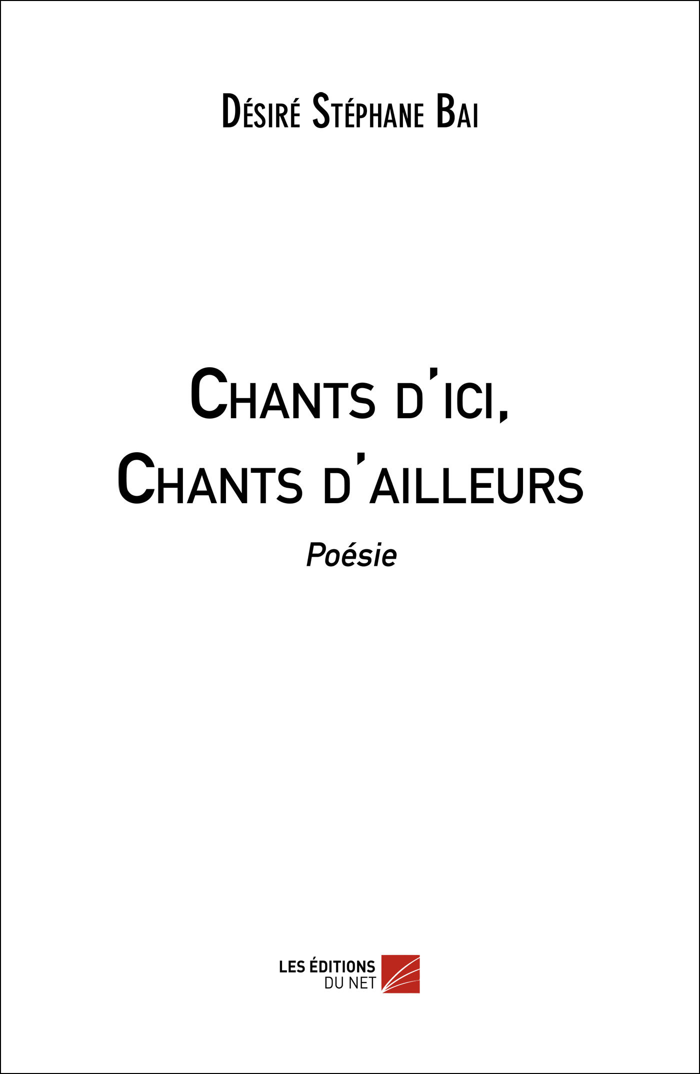 Chants d'ici, Chants d'ailleurs