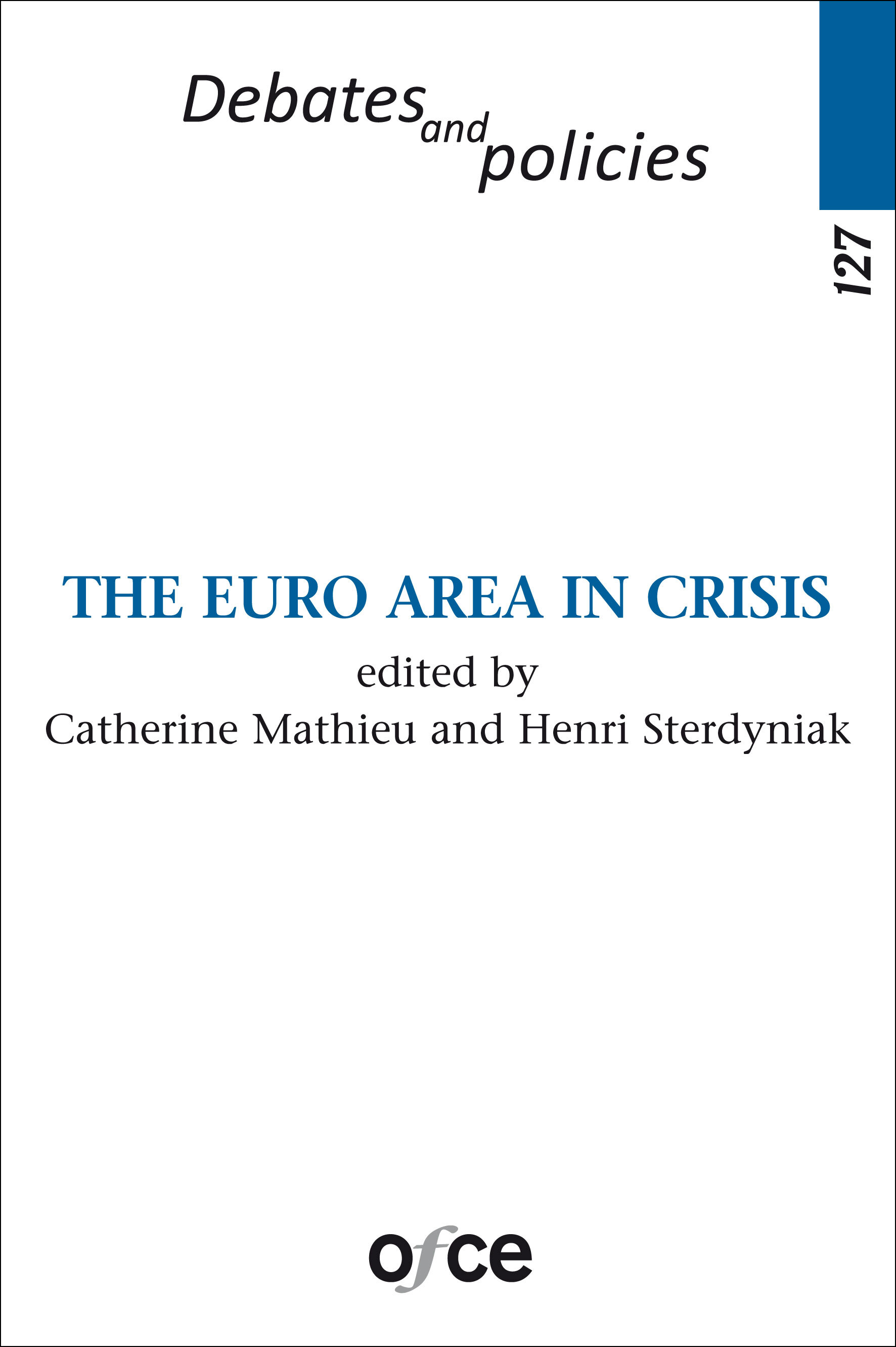 N°127: The Euro area in crisis