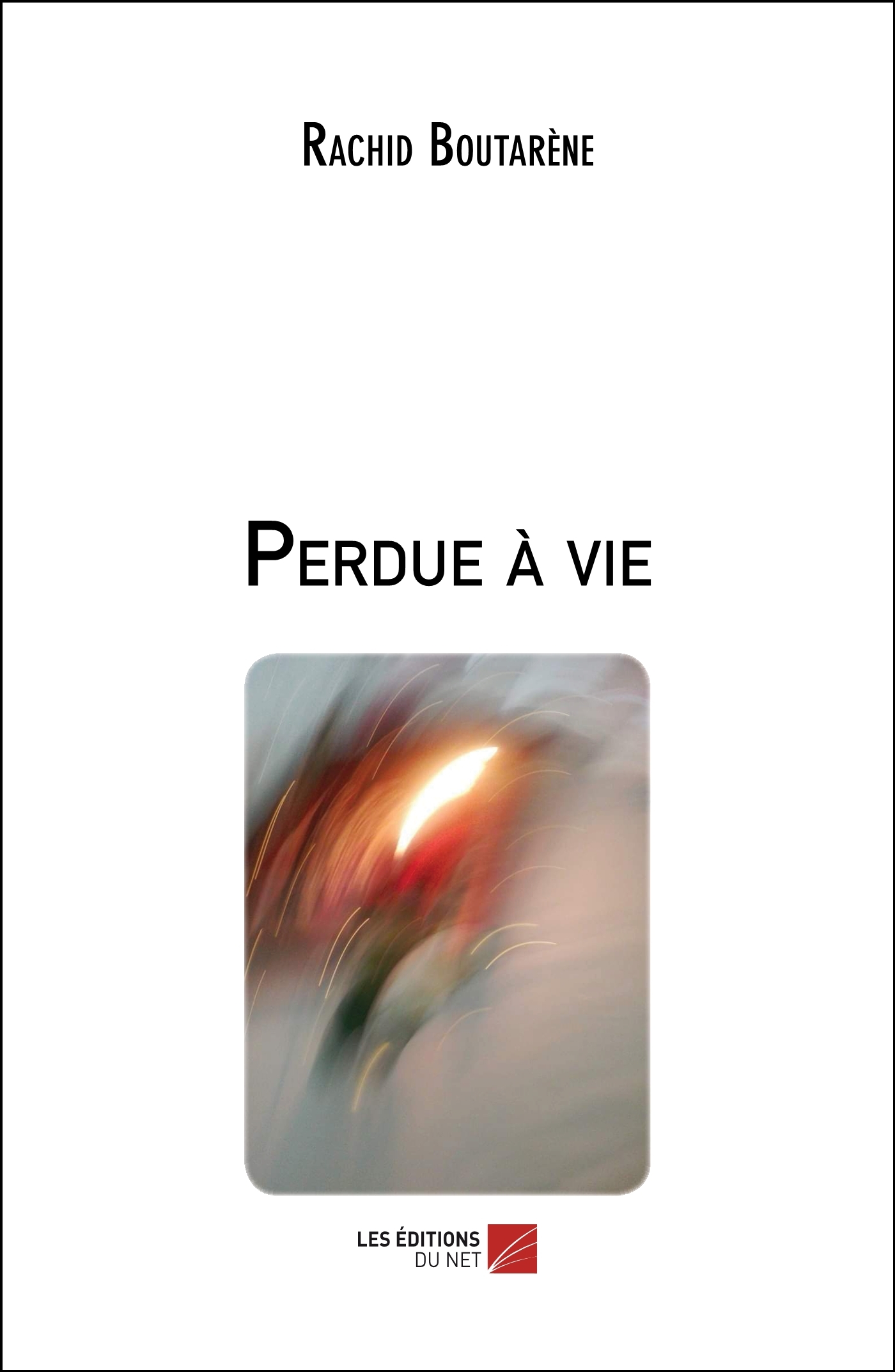 Perdue à vie
