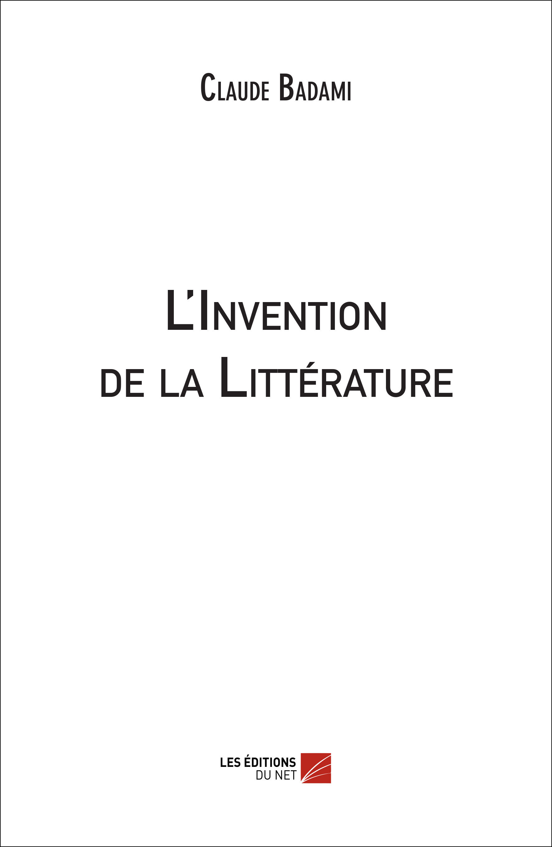 L'Invention de la Littérature