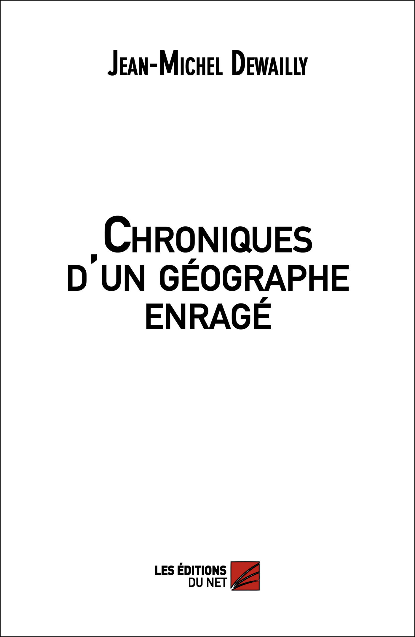 Chroniques d'un géographe enragé