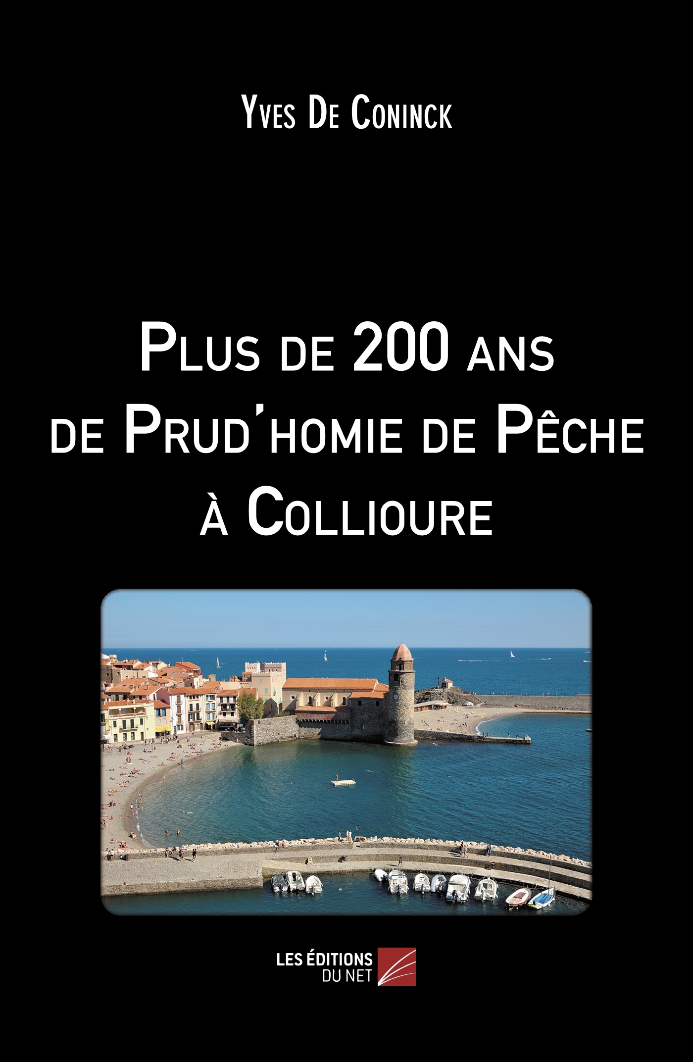 Plus de 200 ans de Prud'homie de Pêche à Collioure