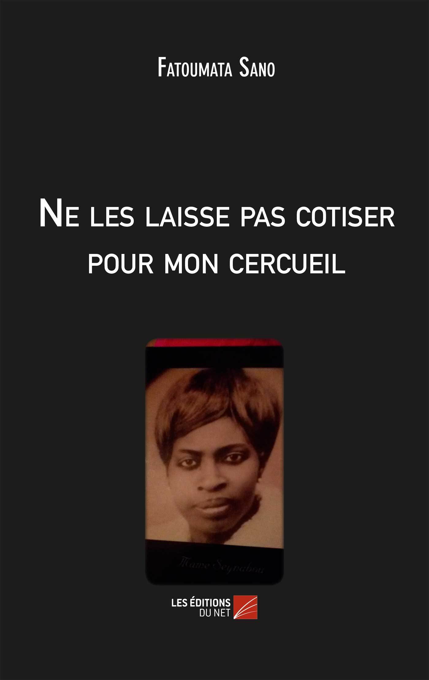 Ne les laisse pas cotiser pour mon cercueil