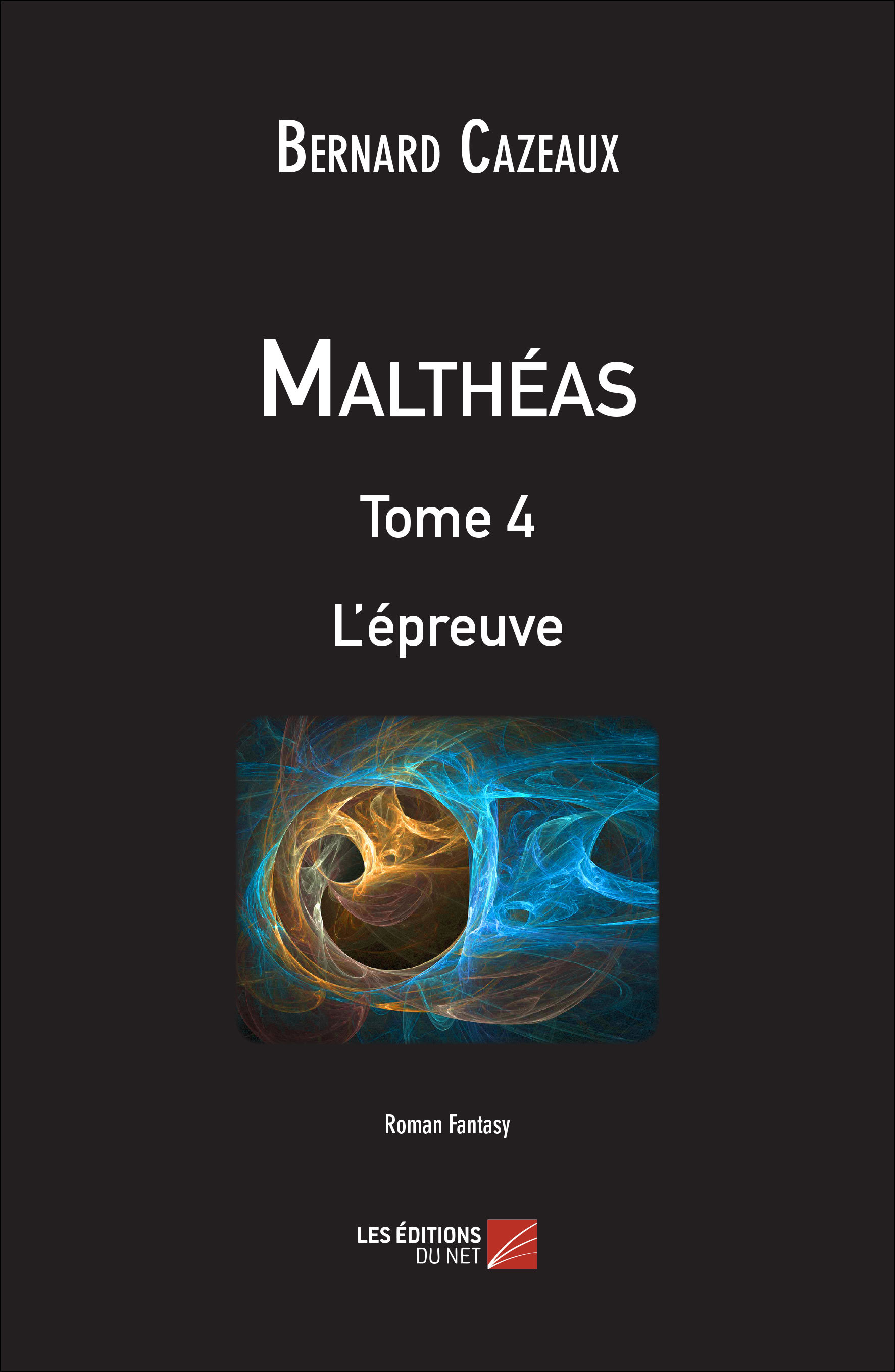 Malthéas - Tome 4 : L'épreuve