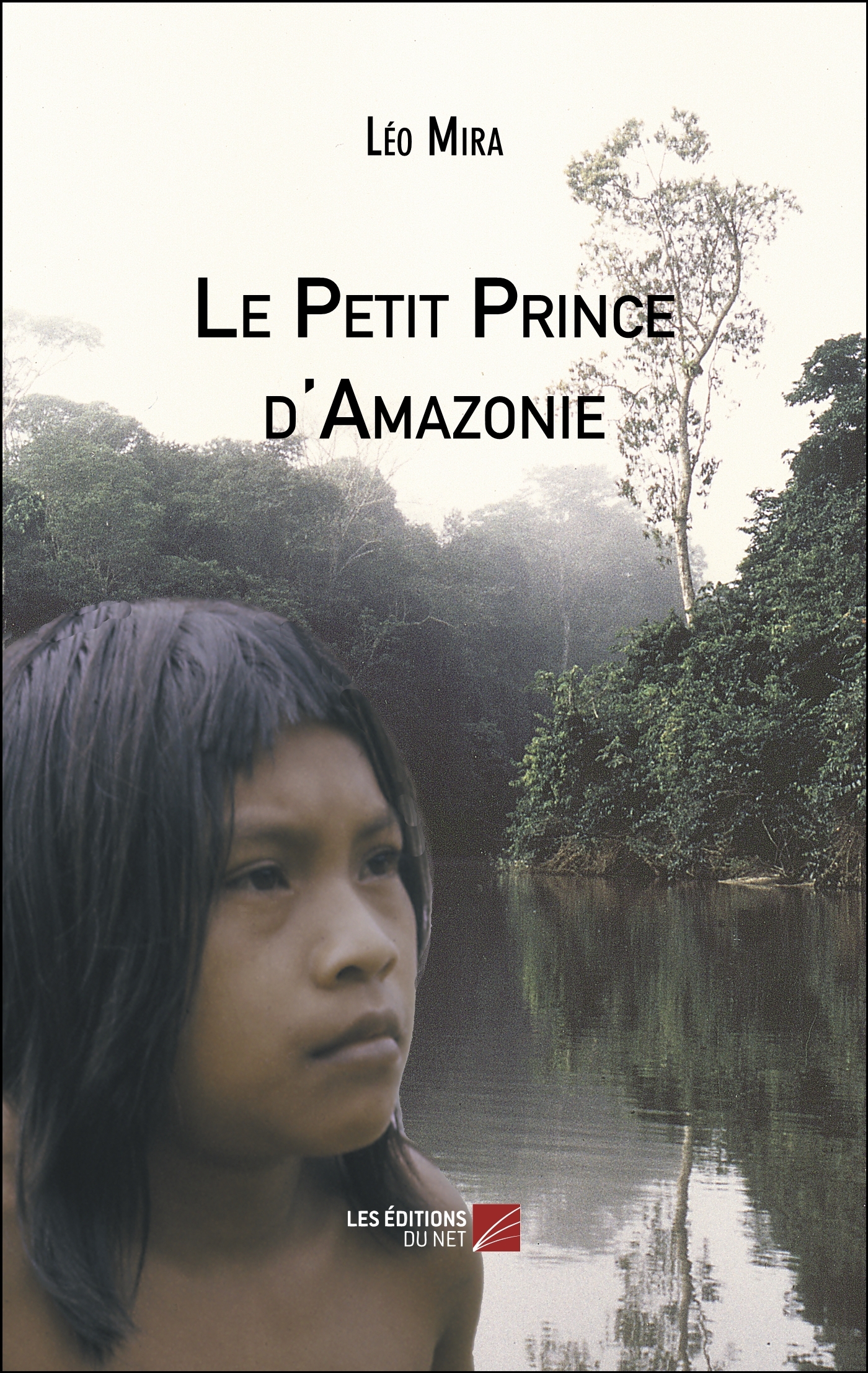 Le Petit Prince d'Amazonie
