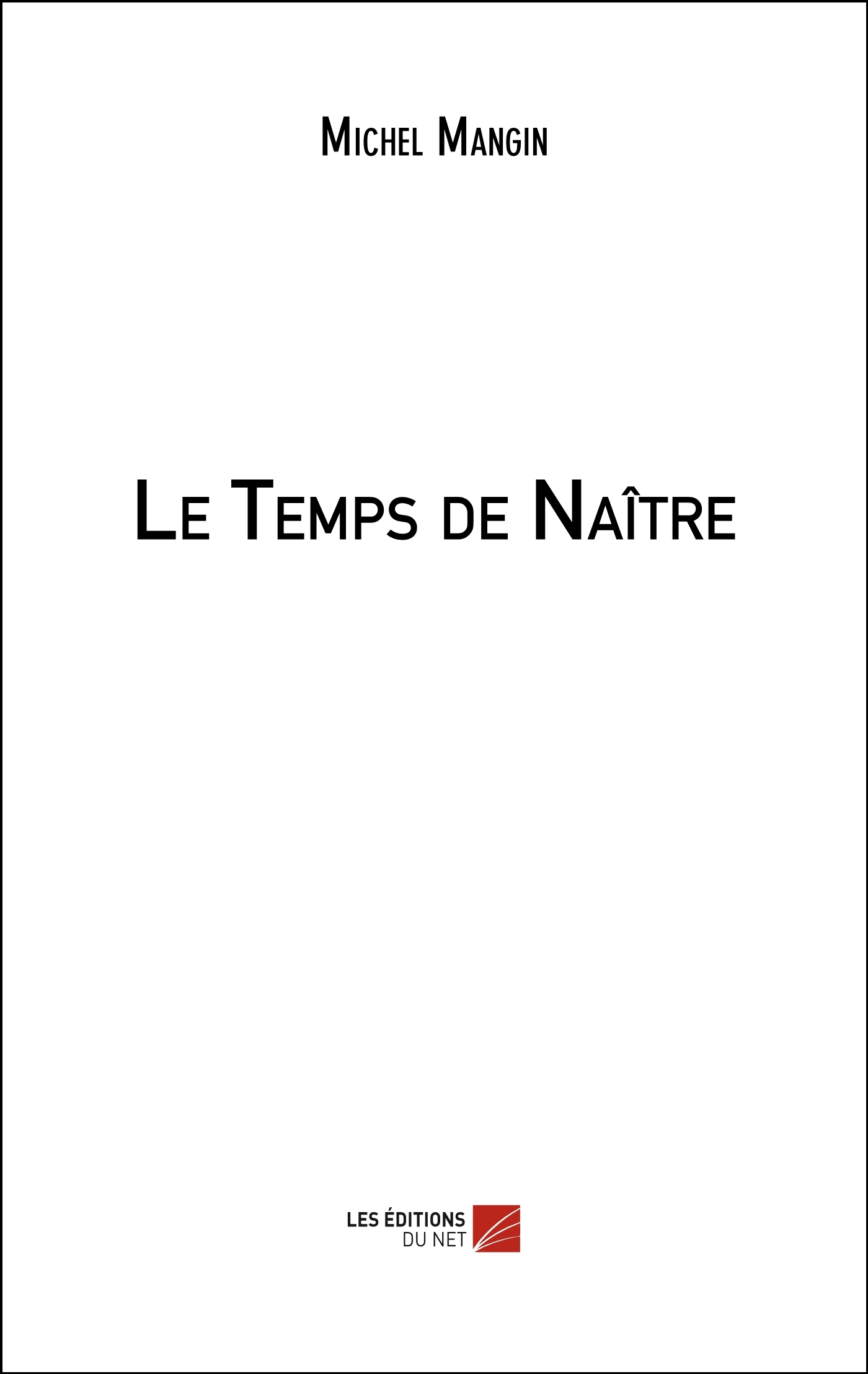 Le Temps de Naître