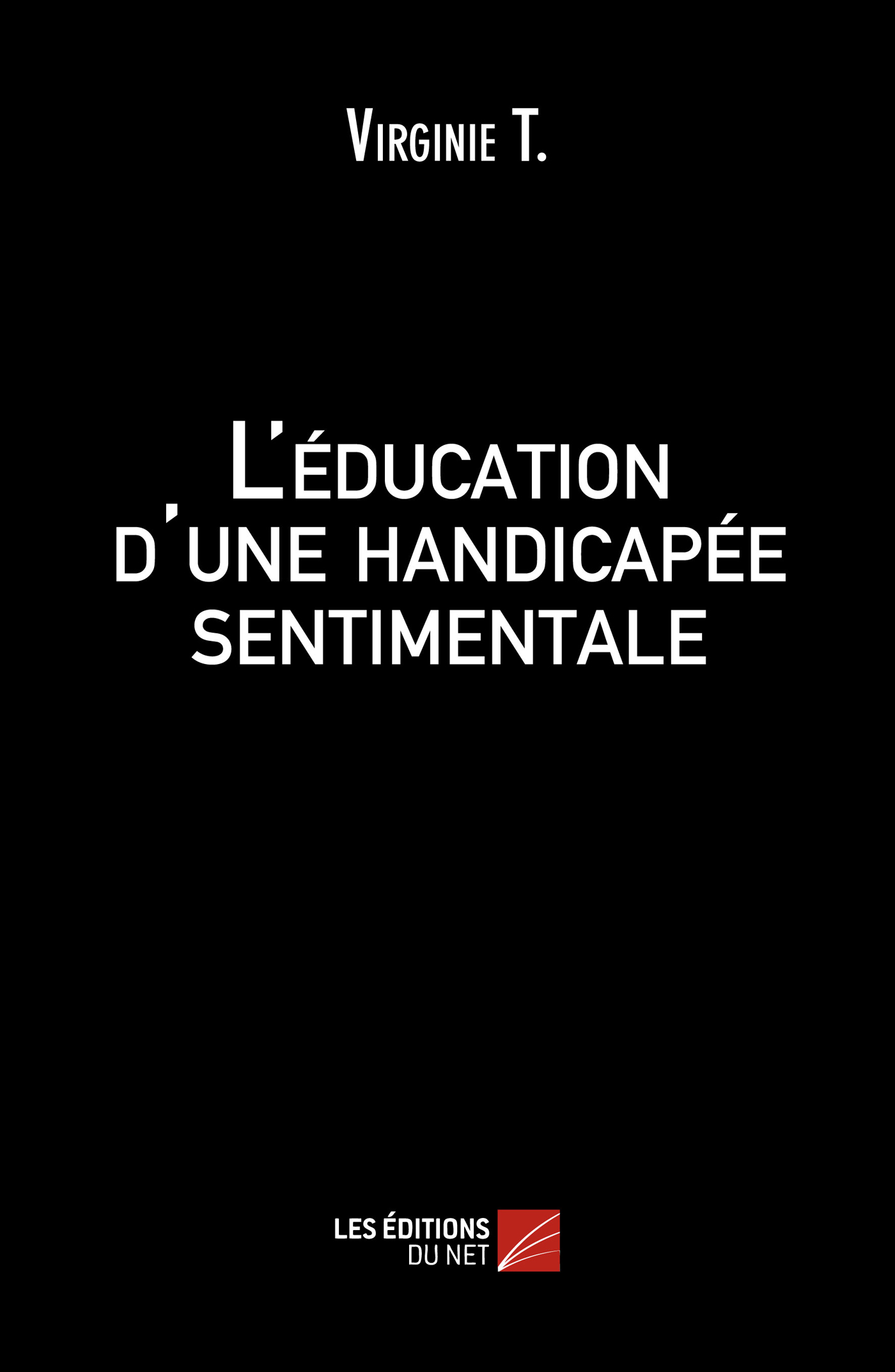 L'éducation d'une handicapée sentimentale