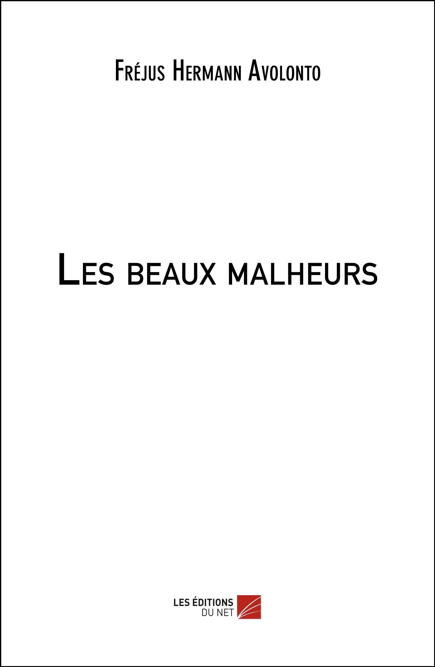 Les beaux malheurs