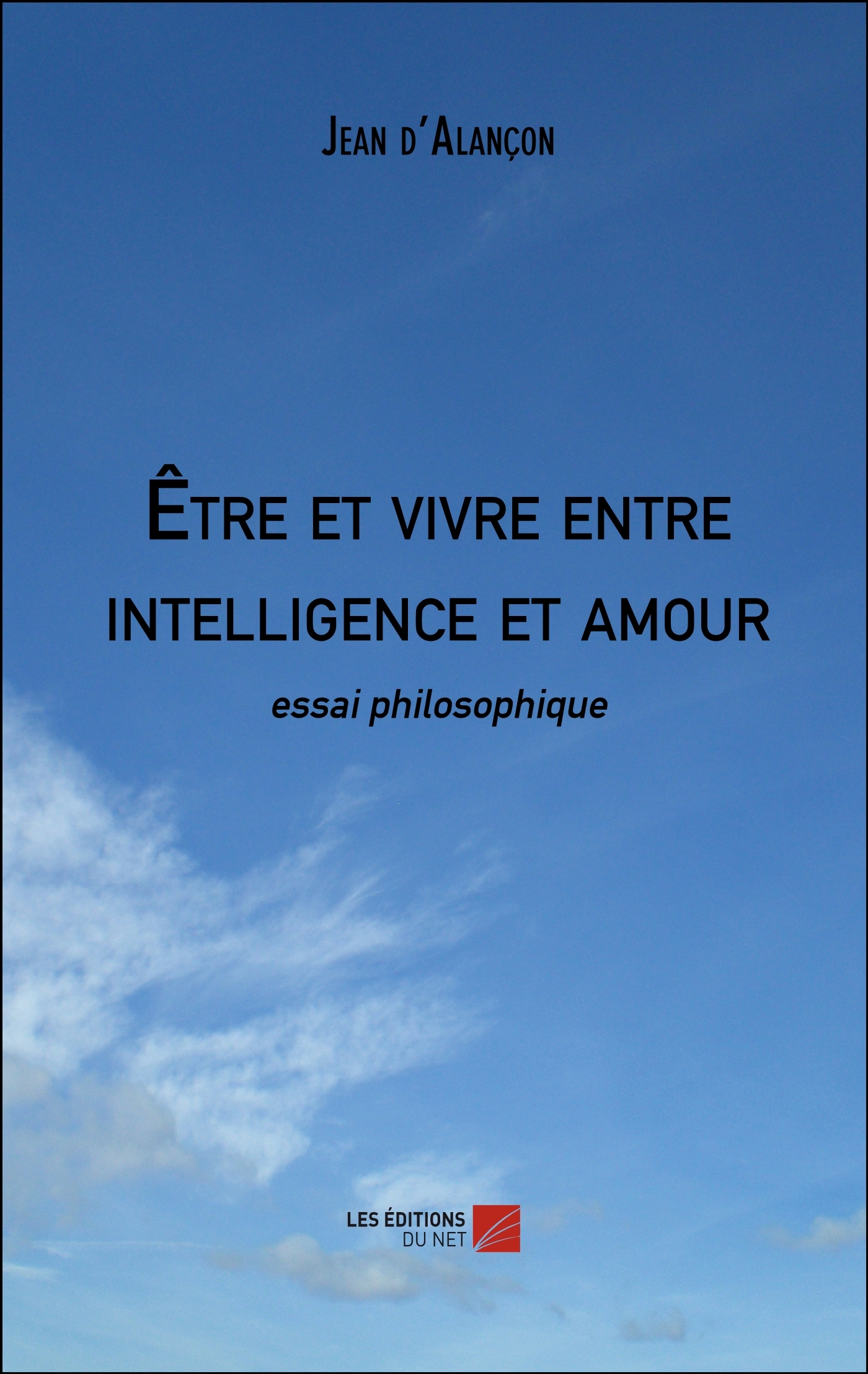 Être et vivre entre intelligence et amour