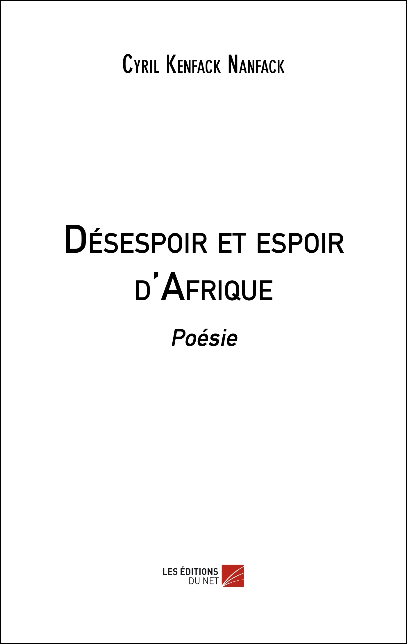 Désespoir et espoir d'Afrique