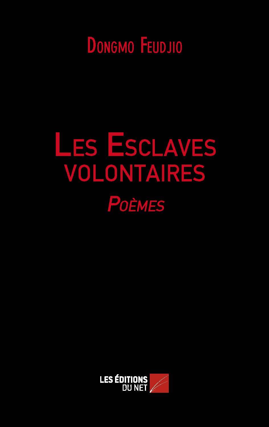 Les Esclaves volontaires