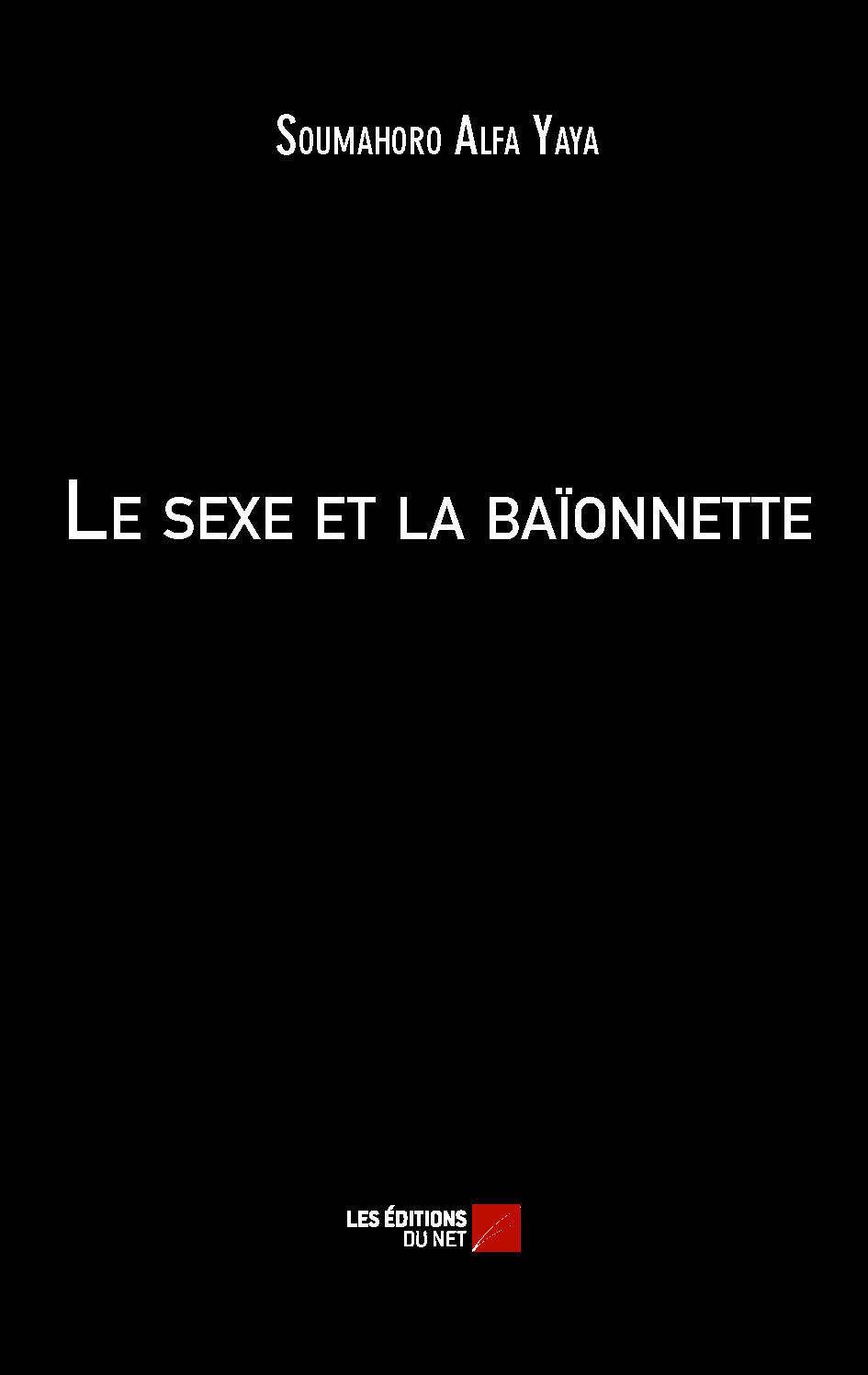 Le sexe et la baïonnette