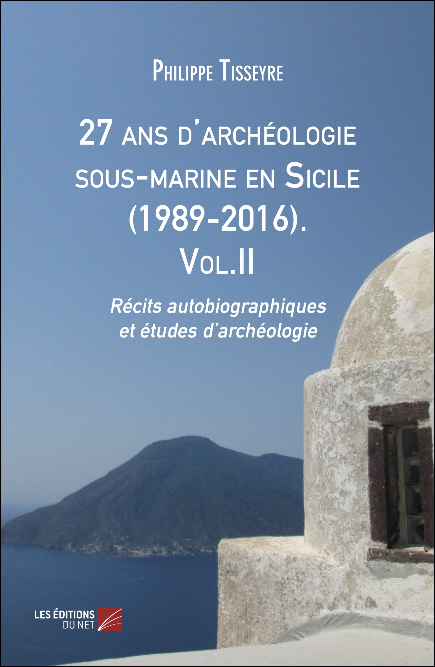 27 ans d'archéologie sous-marine en Sicile (1989-2016). Vol.II