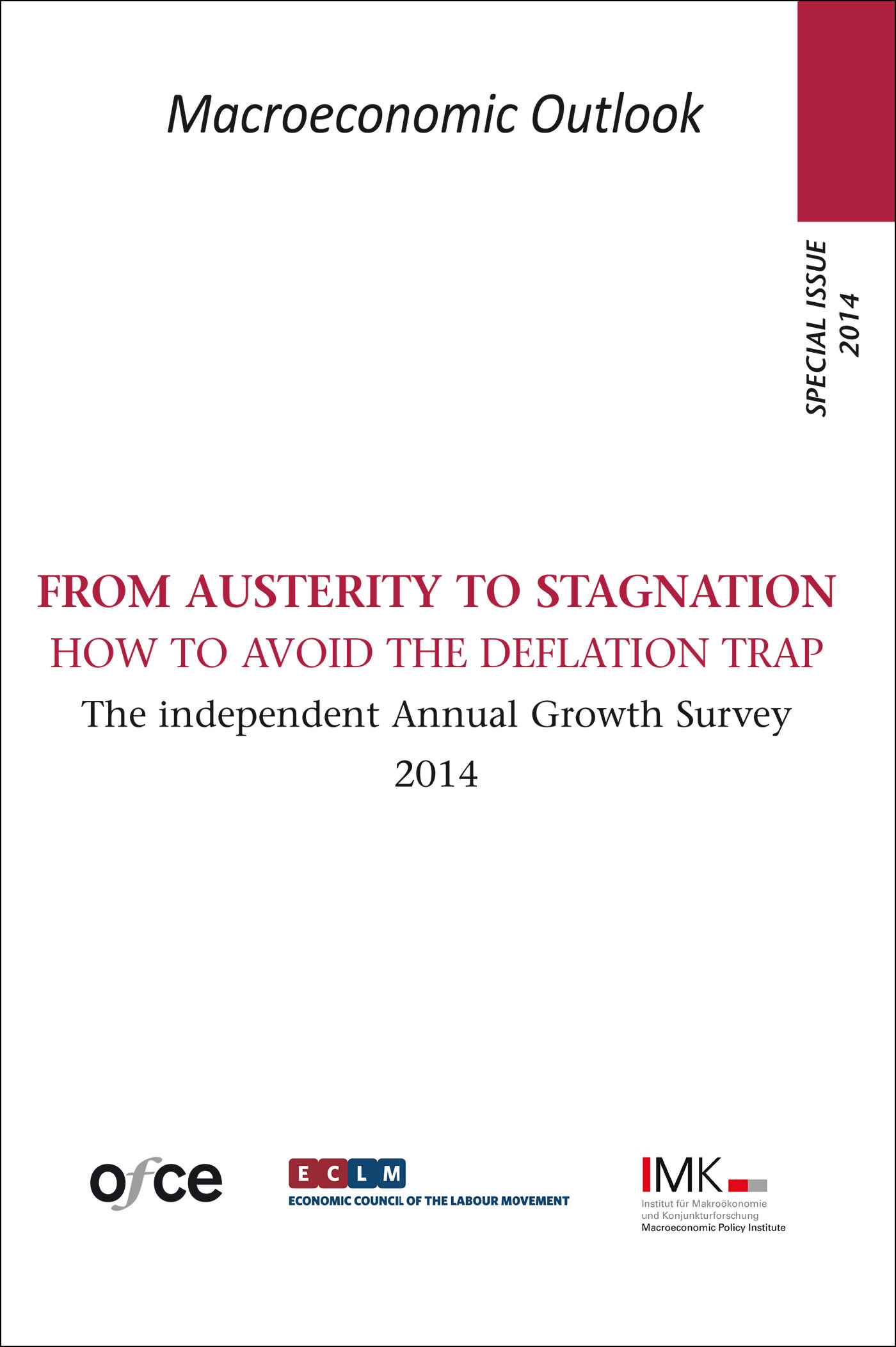 SPECIAL ISSUE 2014 : FROM AUSTERITY TO STAGNATION HOW TO AVOID THE DEFLATION TRAP