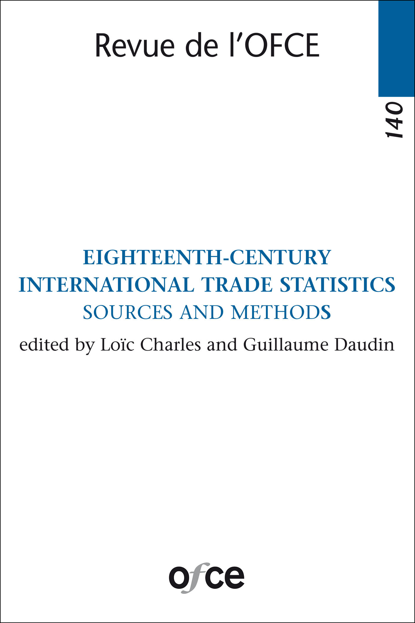 N° 140 - EIGHTEENTH-CENTURY INTERNATIONAL TRADE STATISTICS SOURCES AND METHODS