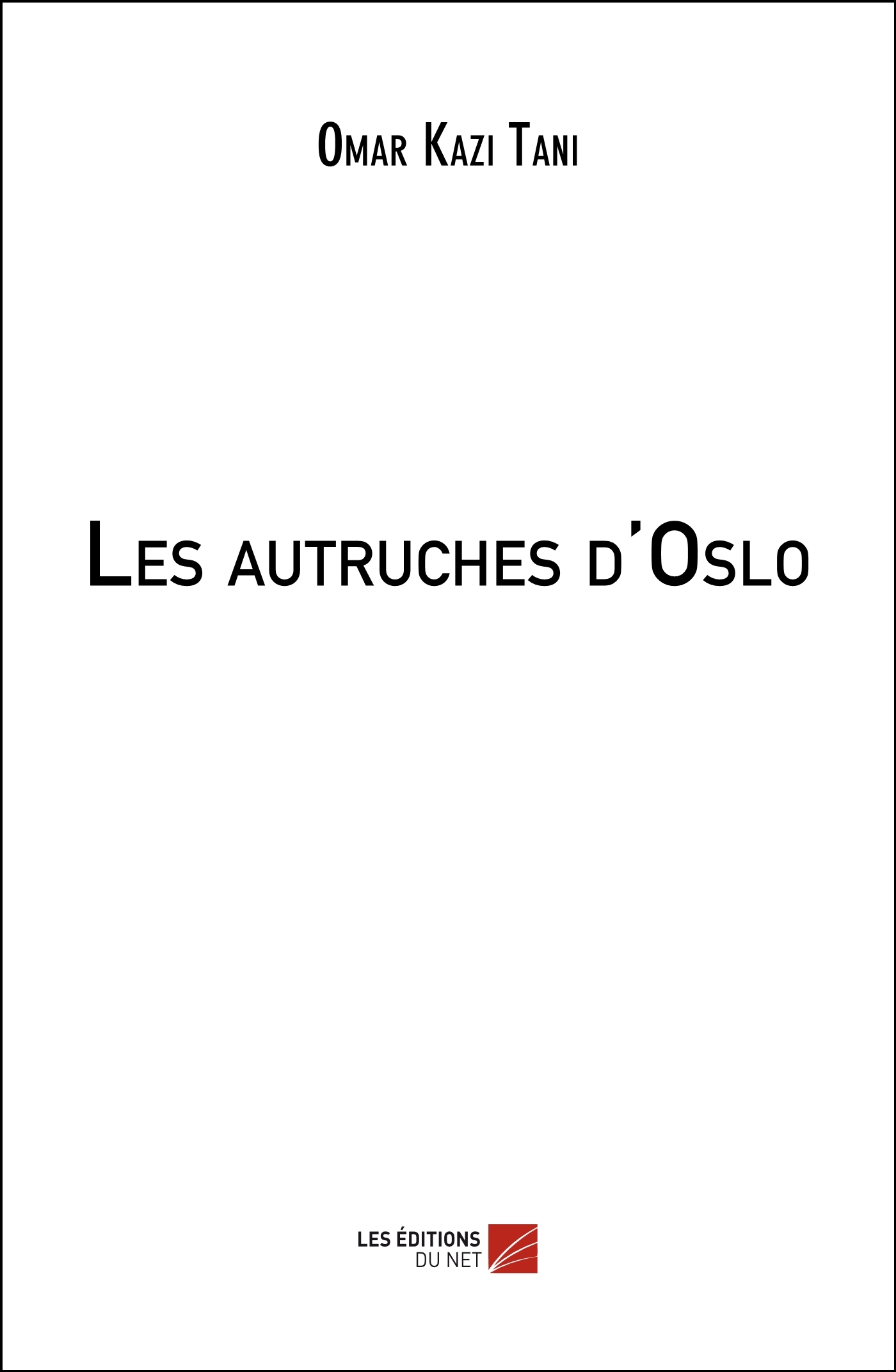 Les autruches d'Oslo