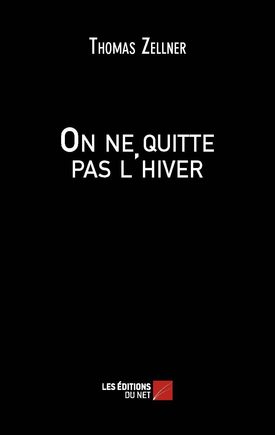 On ne quitte pas l'hiver