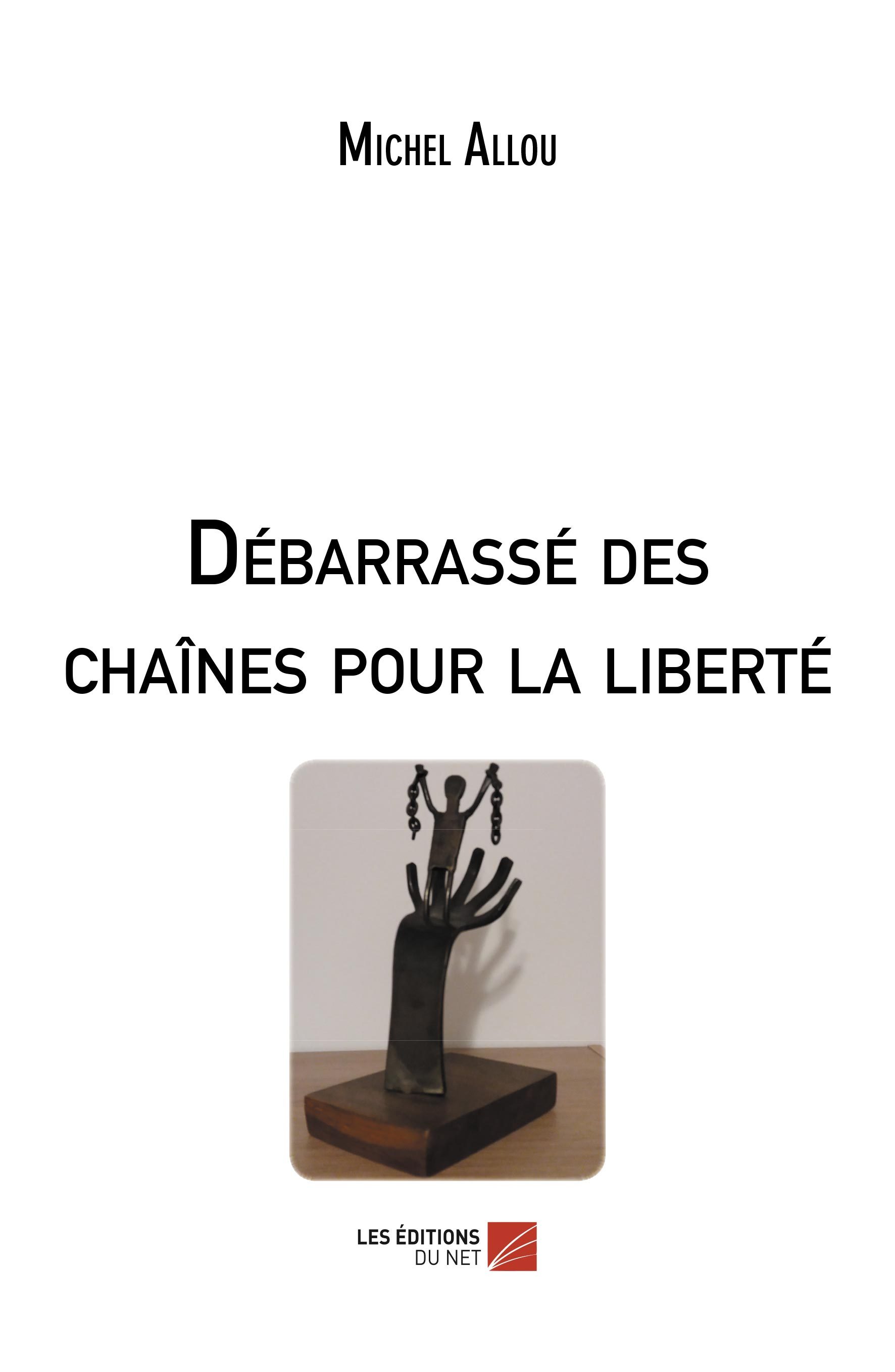 Débarrassé des chaînes pour la liberté