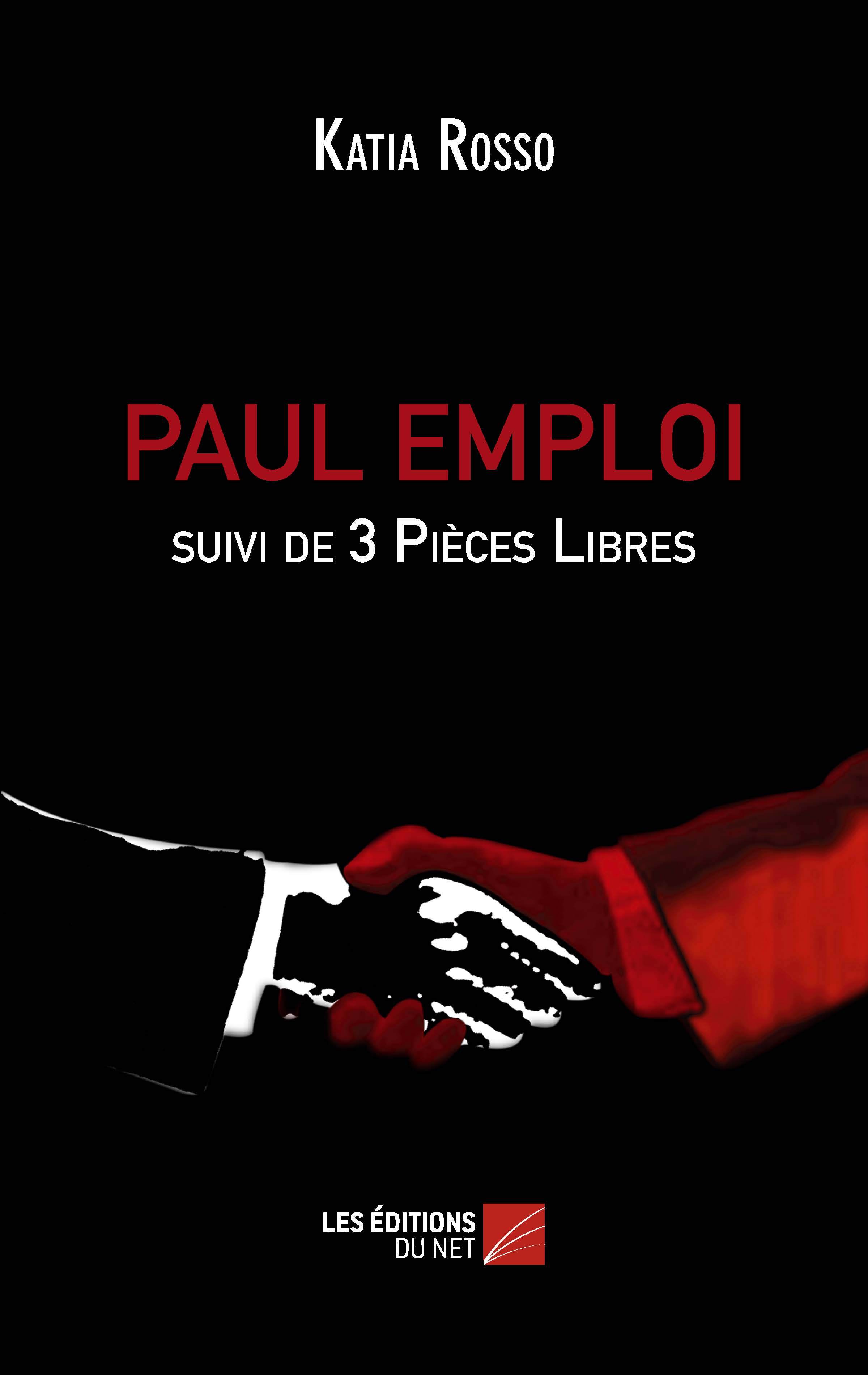 PAUL EMPLOI suivi de 3 Pièces Libres