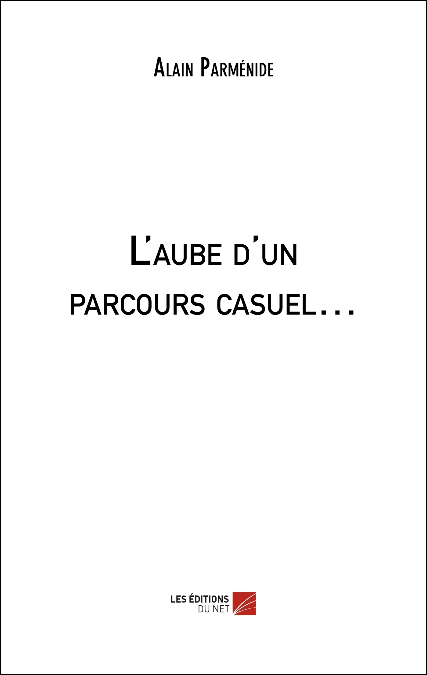 L'aube d'un parcours casuel…
