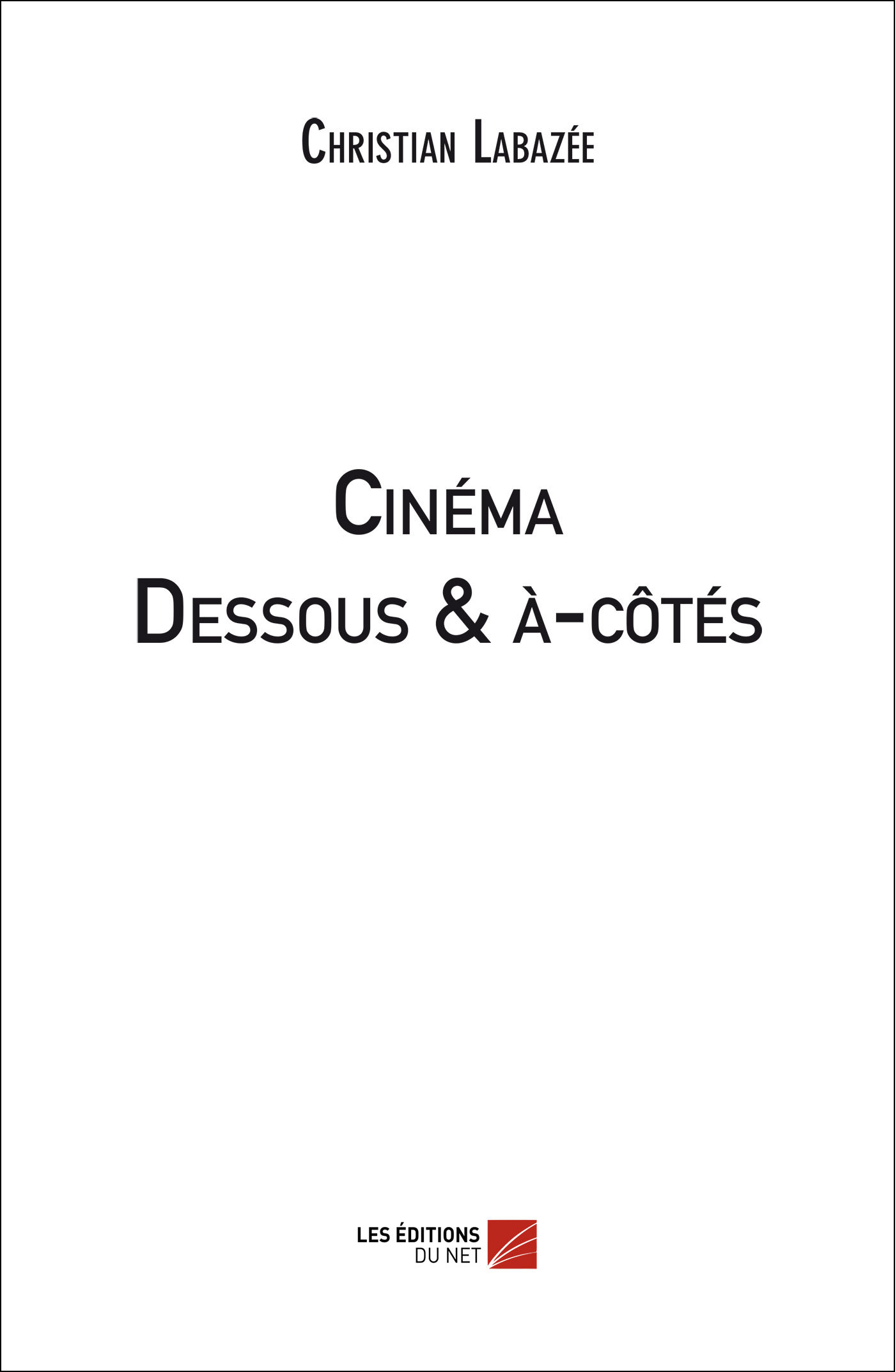 Cinéma - Dessous & à-côtés