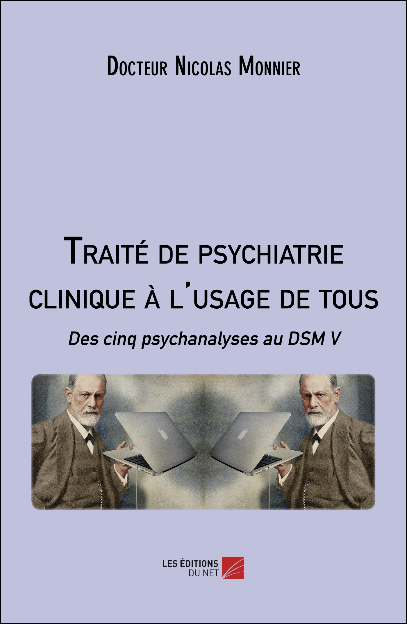 Traité de psychiatrie clinique à l'usage de tous