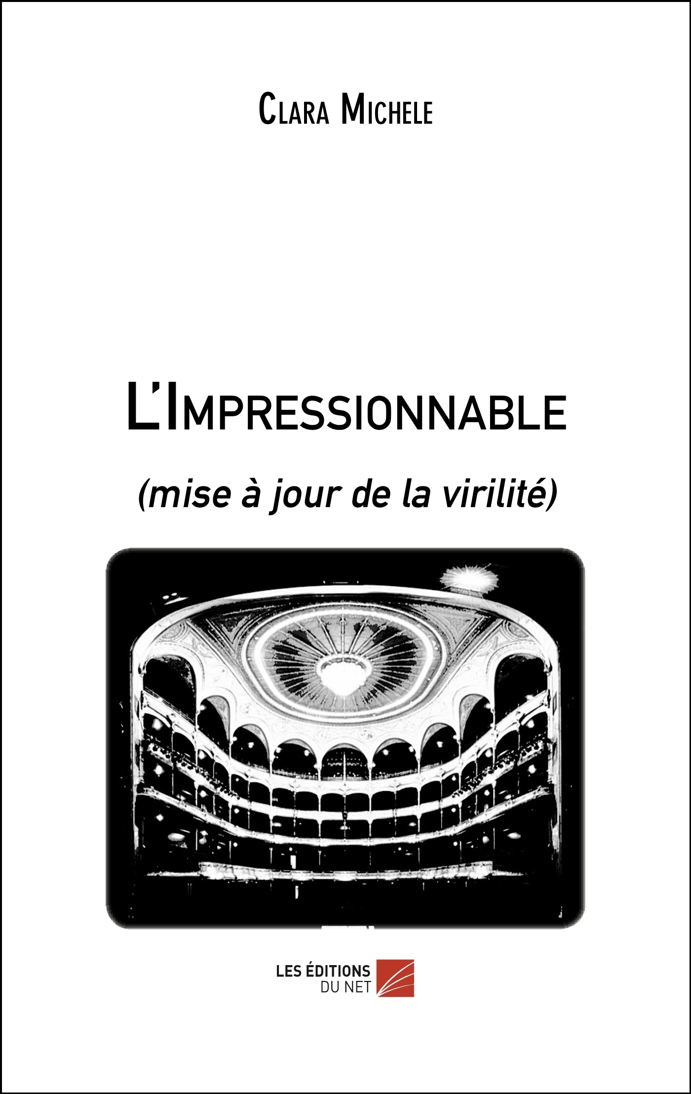 L'Impressionnable - (mise à jour de la virilité)
