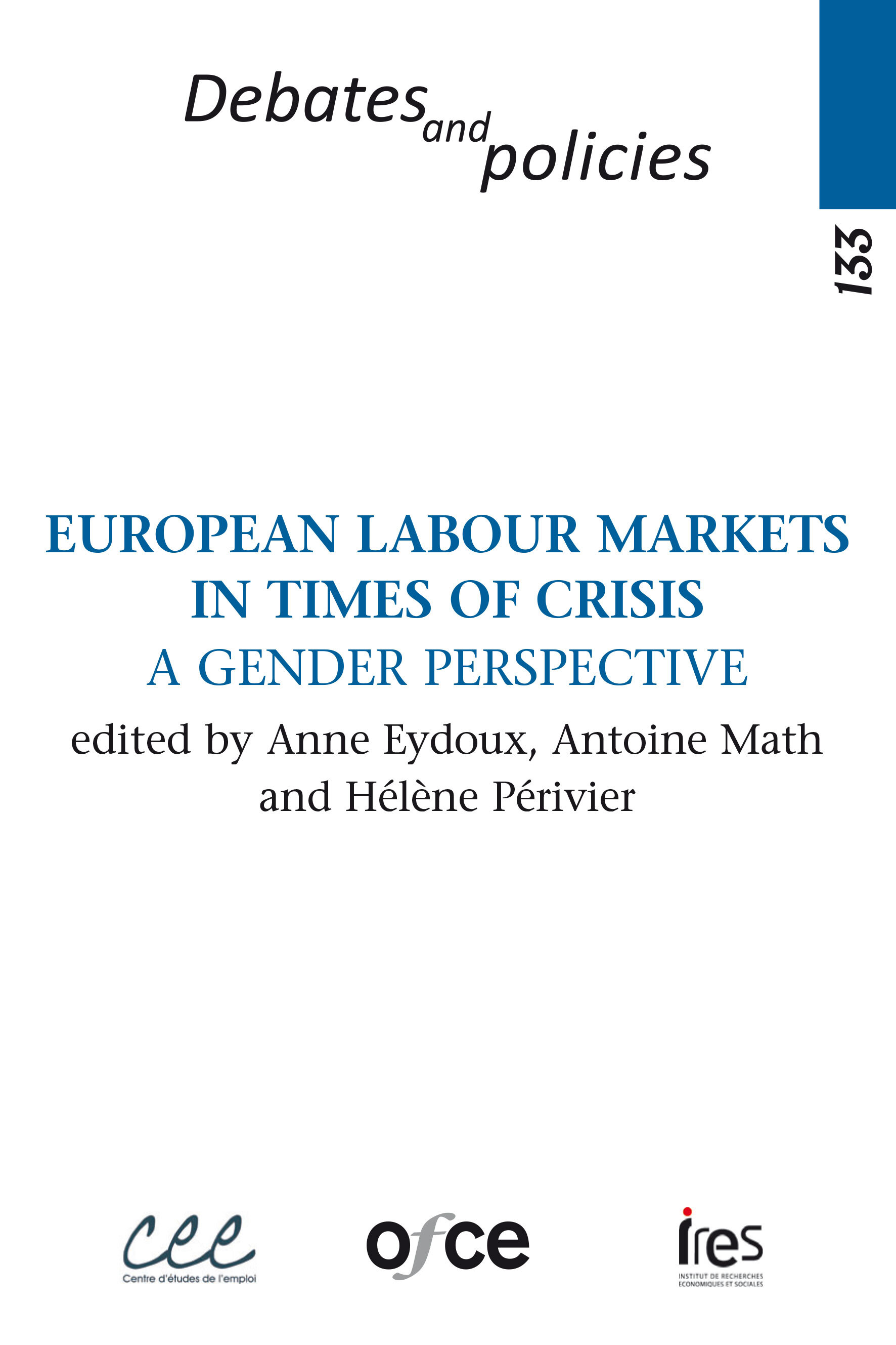 N° 133 : EUROPEAN LABOUR MARKETS IN TIMES OF CRISIS
