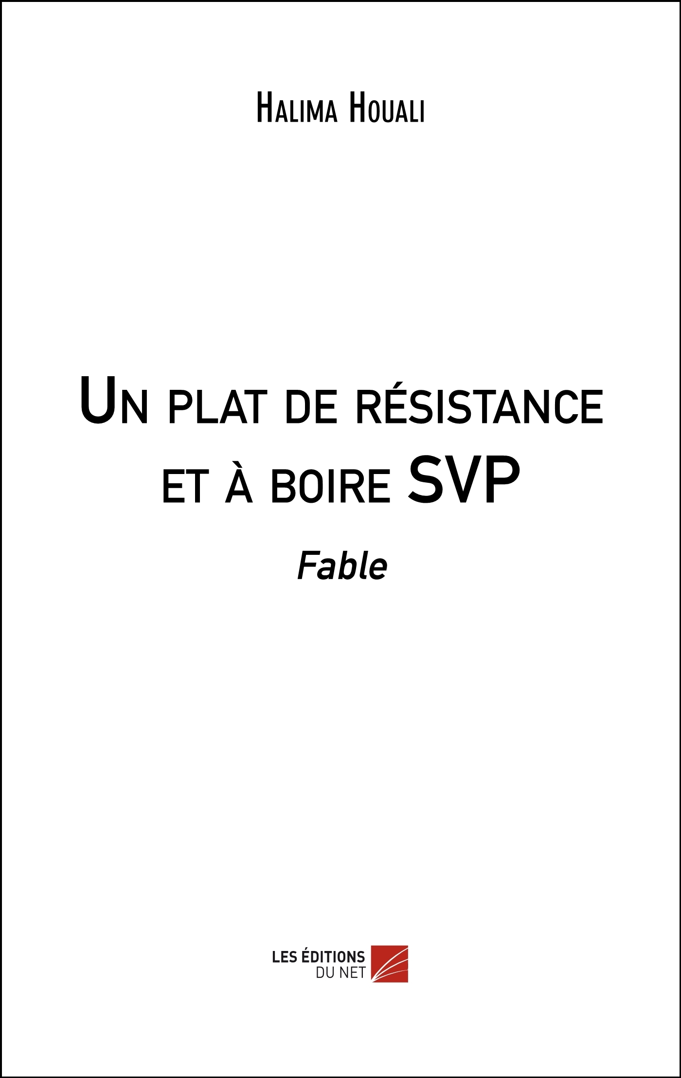 Un plat de résistance et à boire SVP