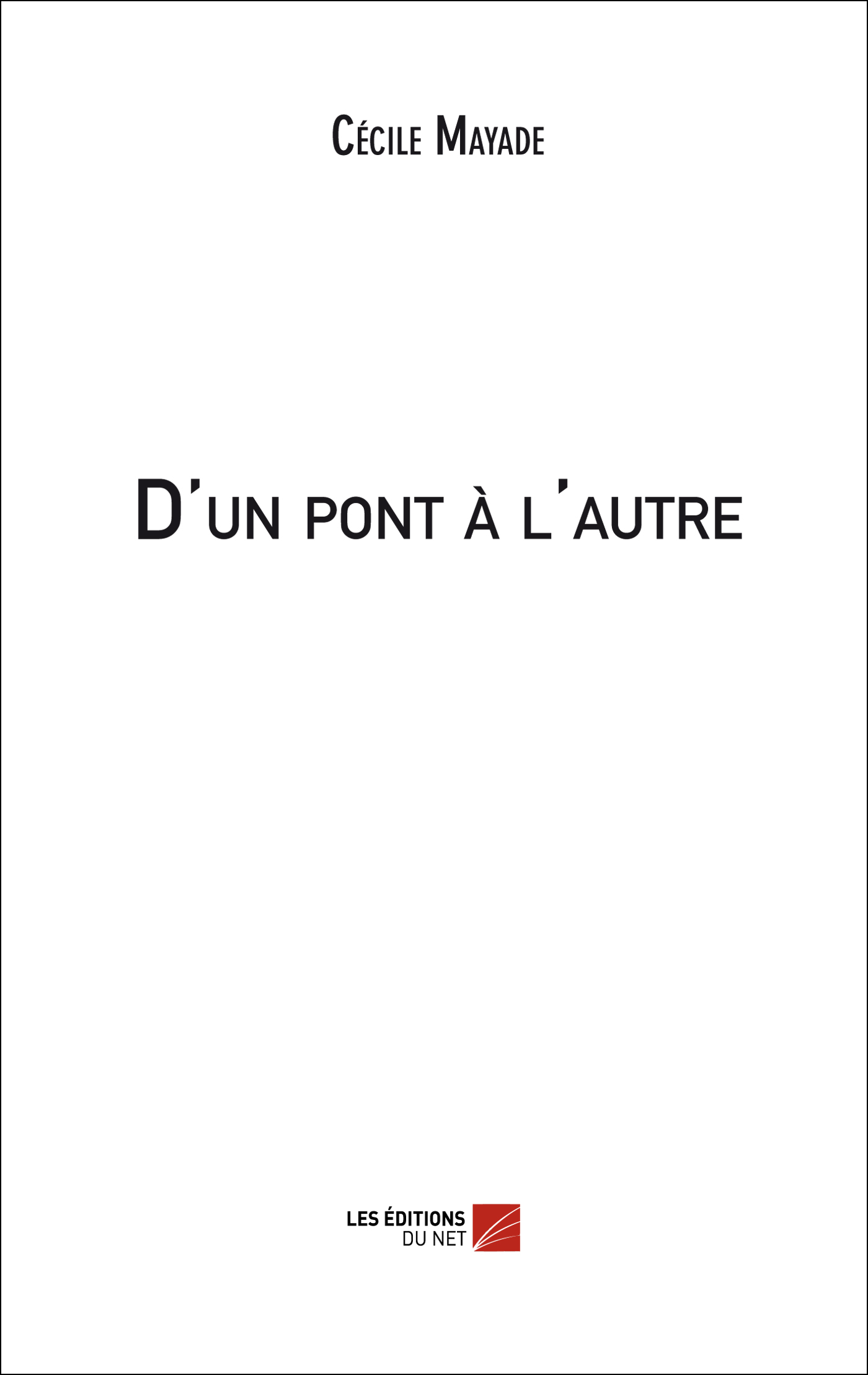 D'un pont à l'autre