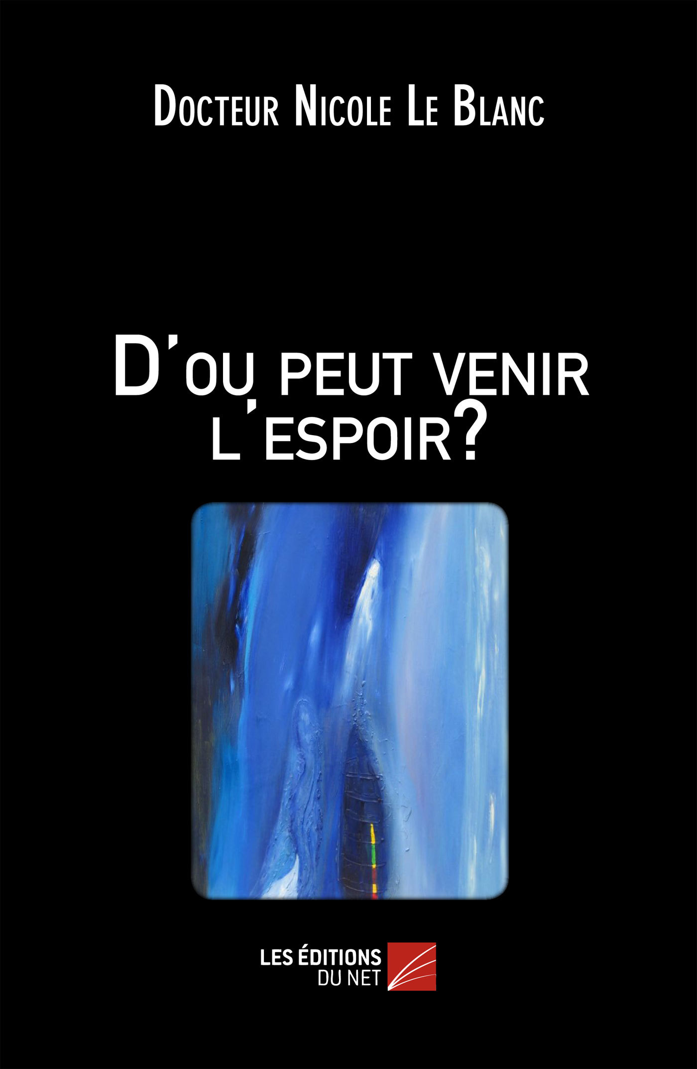 D'ou peut venir l'espoir ?