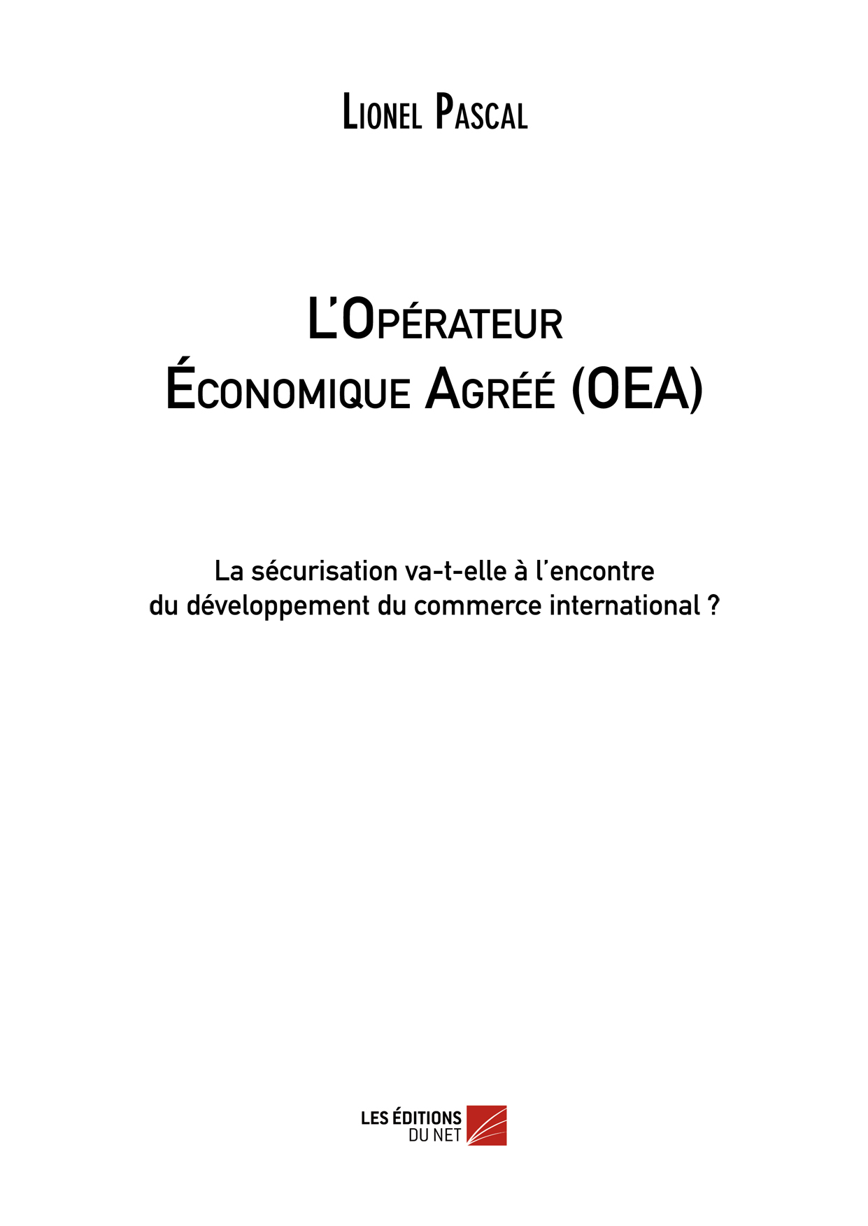 L'Opérateur Économique Agréé